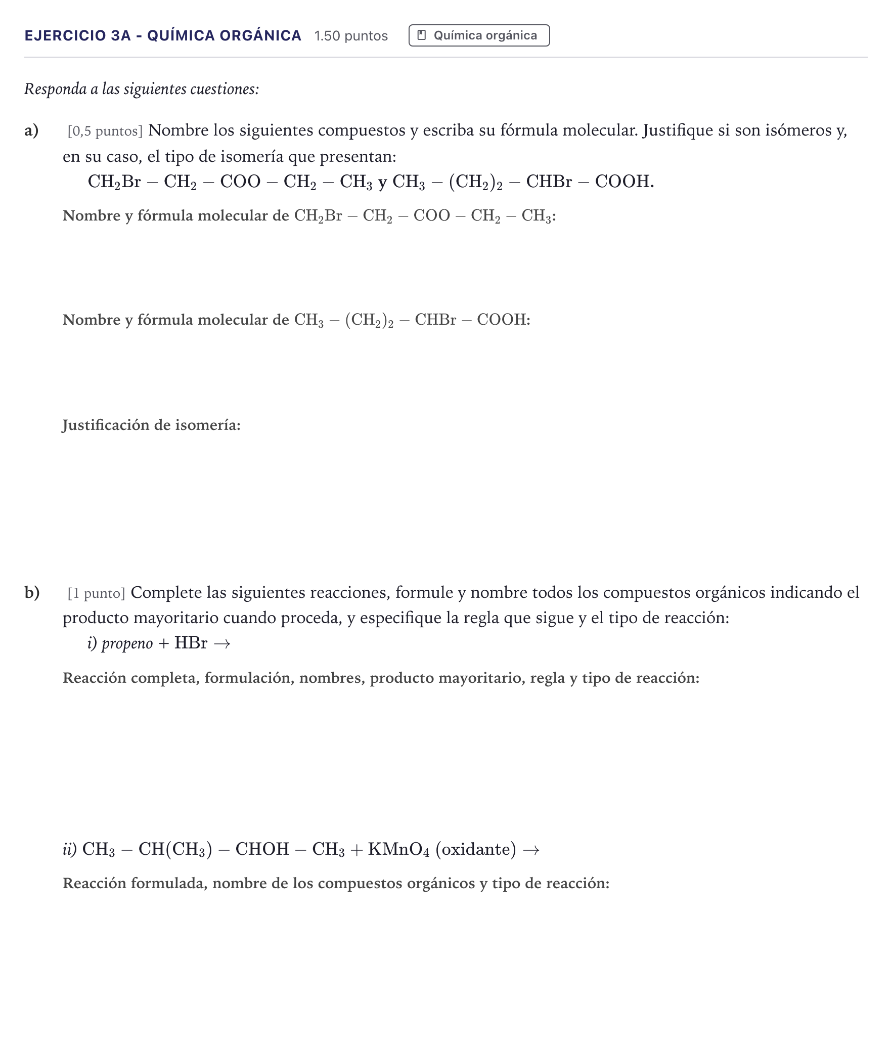Enunciado: Ejercicio 3A - Química orgánica · Química PAU Madrid Extraordinaria 2026