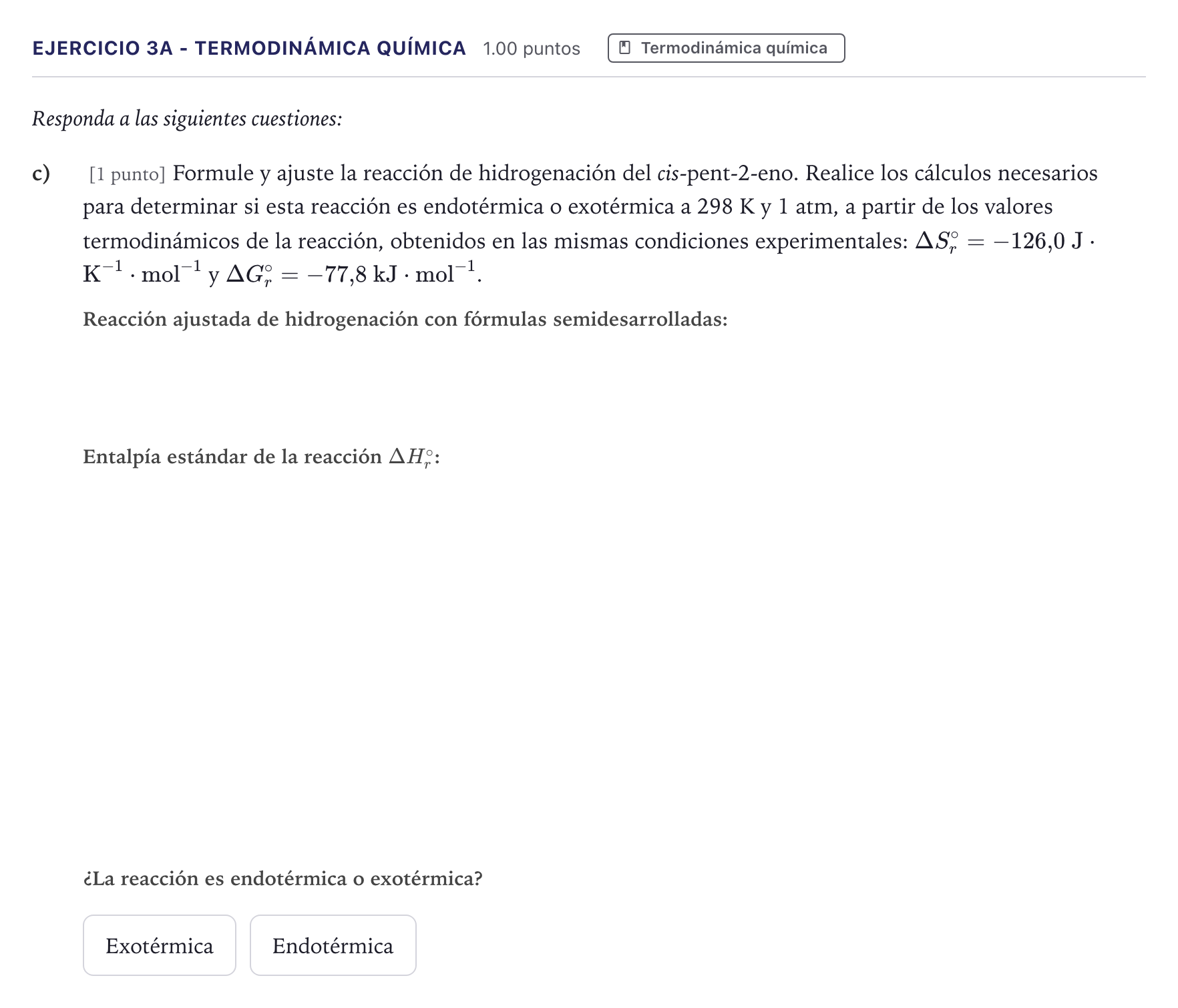 Enunciado: Ejercicio 3A - Termodinámica química · Química PAU Madrid Extraordinaria 2026