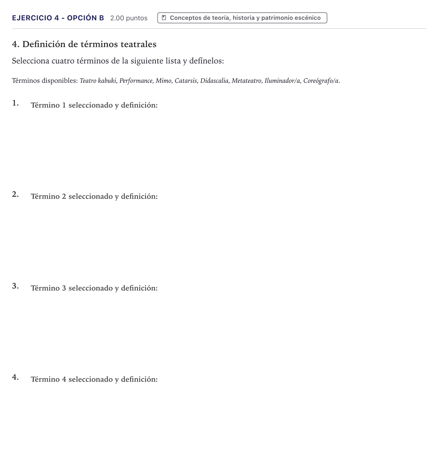 Enunciado: Ejercicio 4 - Opción B · Artes Escénicas PAU Canarias Junio 2021