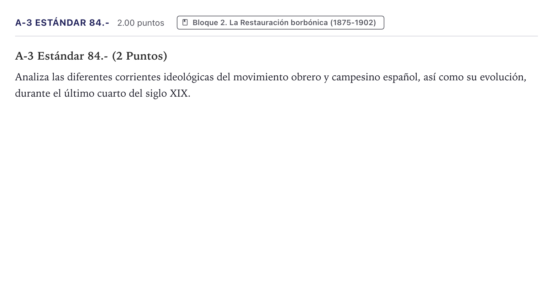 Enunciado: Ejercicio A-3 Estándar 84.- · Historia de España PAU Canarias Junio (Humanidades) 2021