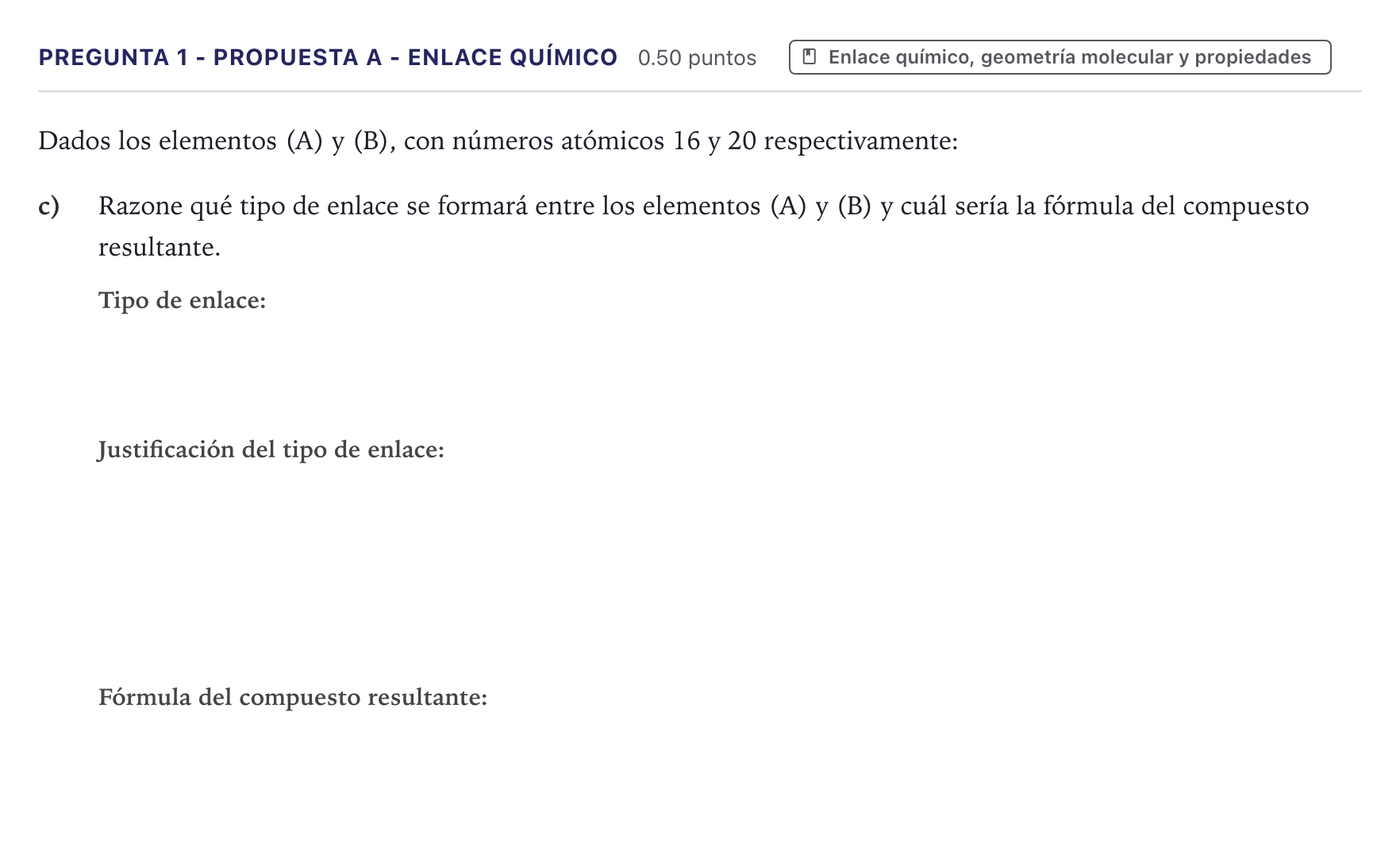 Enunciado: Pregunta 1 - Propuesta A - Enlace químico · Química PAU Canarias Junio 2021
