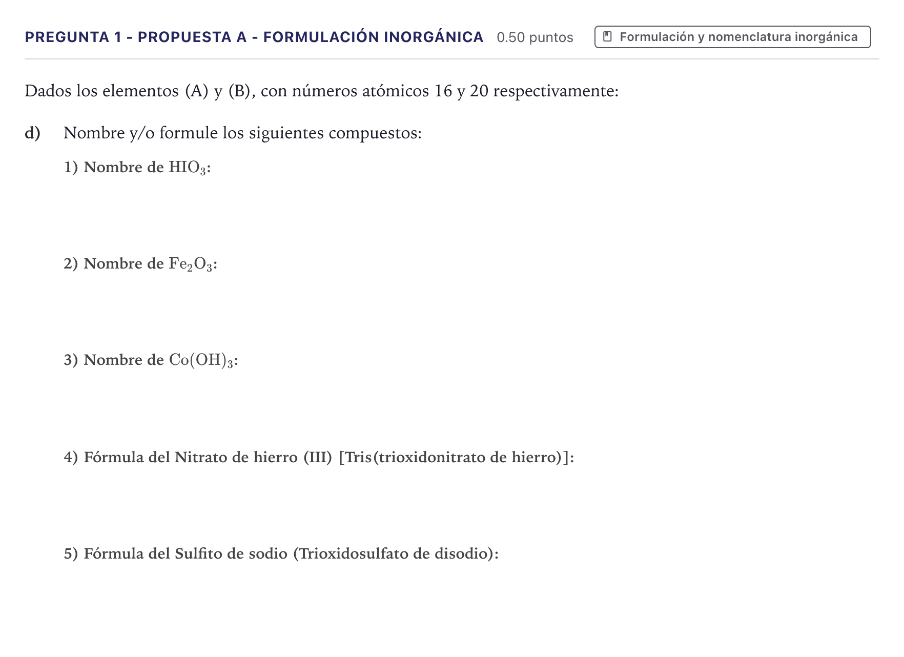 Enunciado: Pregunta 1 - Propuesta A - Formulación inorgánica · Química PAU Canarias Junio 2021