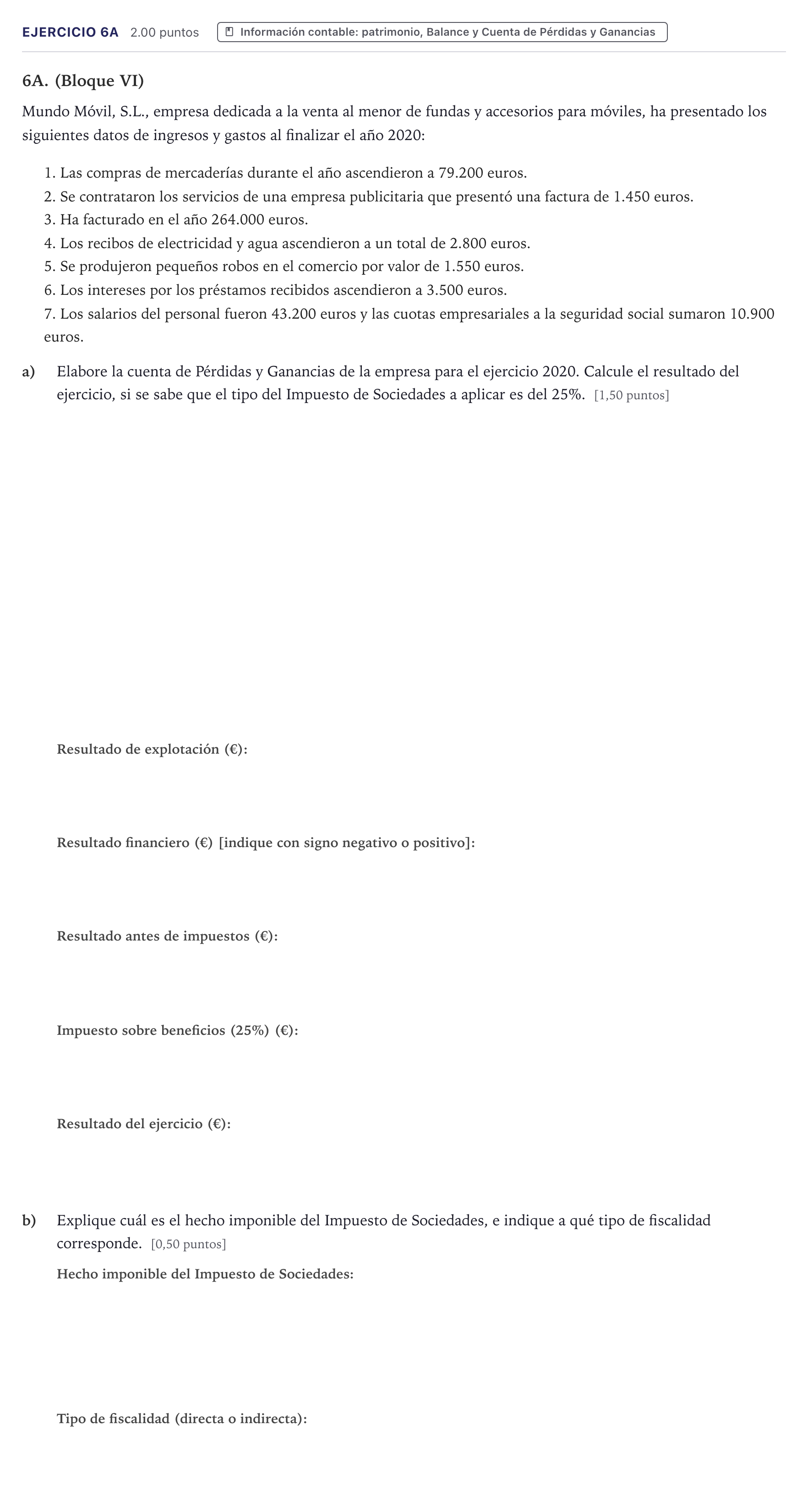 Enunciado: Ejercicio 6A · Economía de la Empresa PAU Canarias Junio 2021
