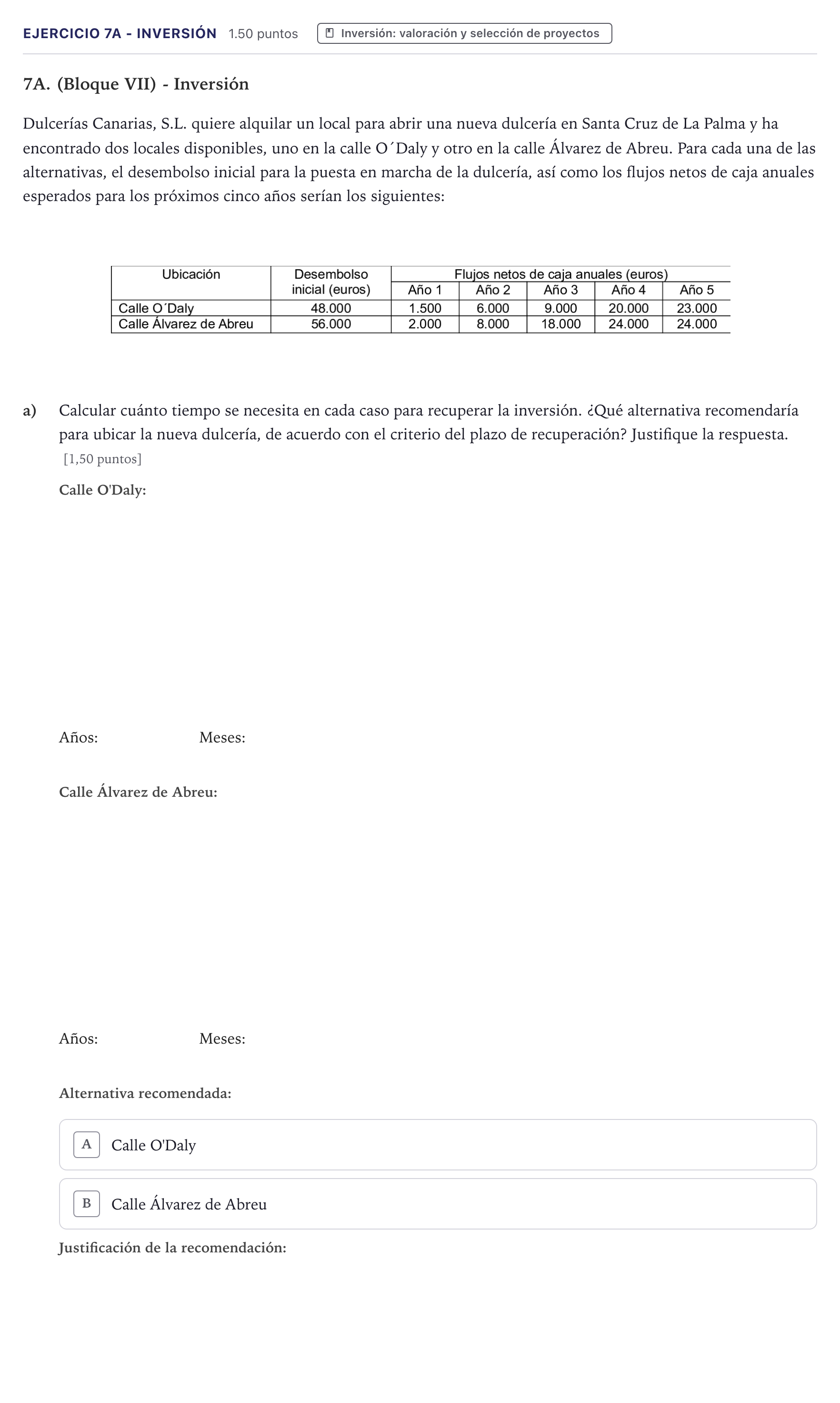 Enunciado: Ejercicio 7A - Inversión · Economía de la Empresa PAU Canarias Junio 2021