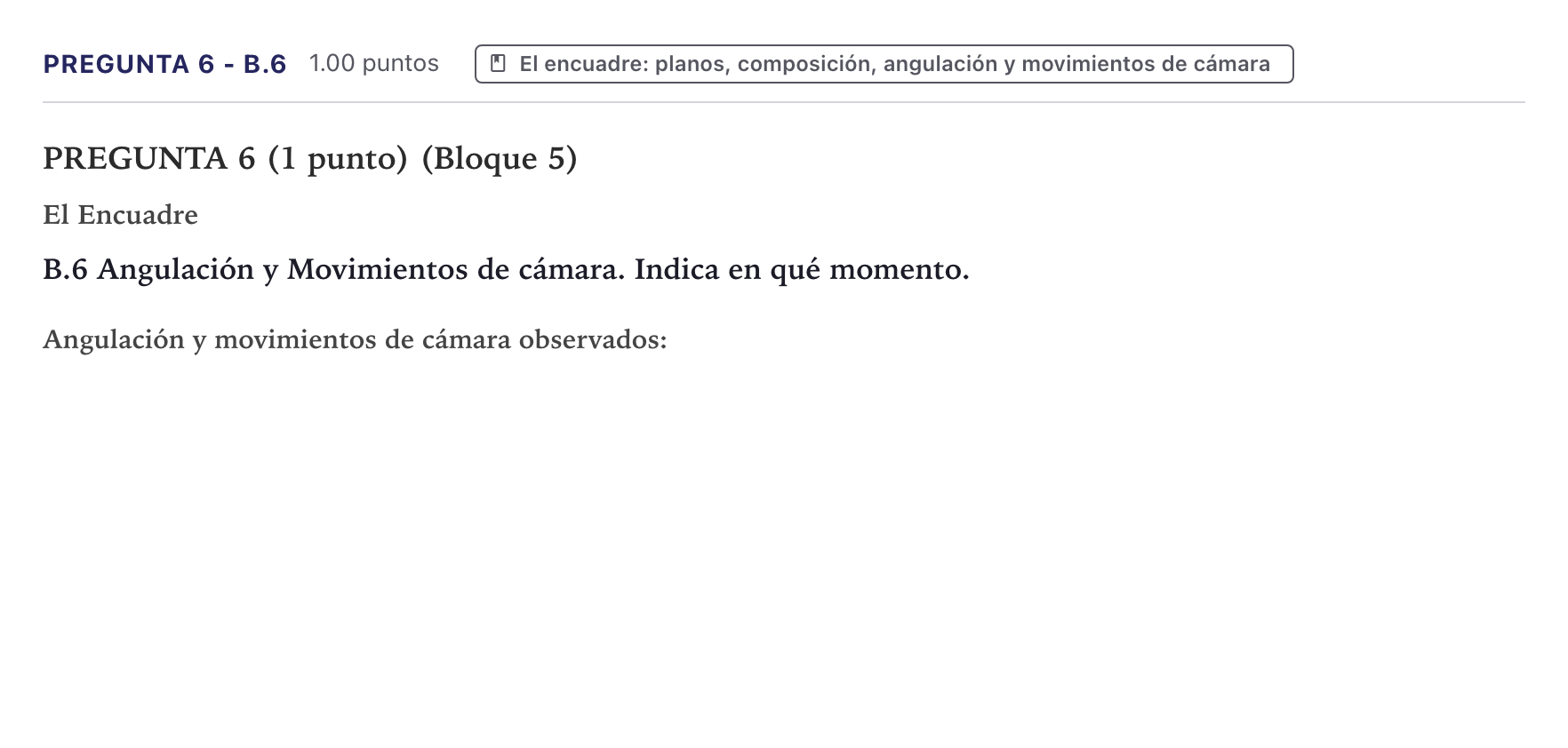 Enunciado: Pregunta 6 - B.6 · Cultura Audiovisual II PAU Canarias Junio 2021