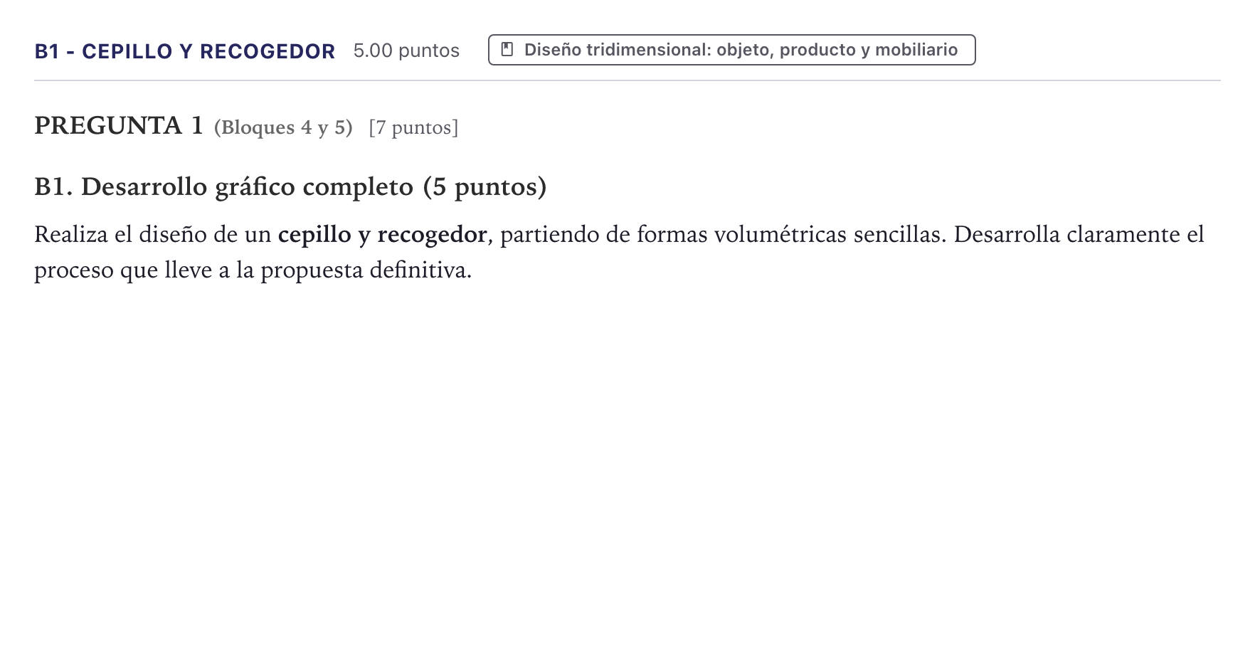 Enunciado: Ejercicio B1 - Cepillo y recogedor · Diseño PAU Canarias Junio 2021