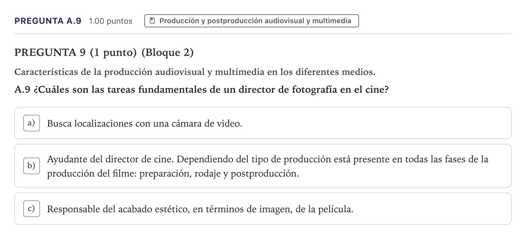 Enunciado: Pregunta A.9 · Cultura Audiovisual II PAU Canarias Julio 2021