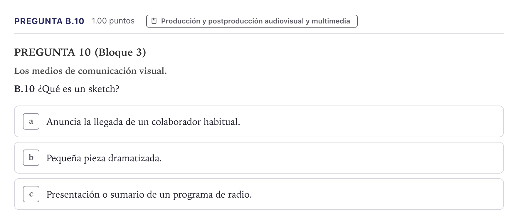 Enunciado: Pregunta B.10 · Cultura Audiovisual II PAU Canarias Julio 2021