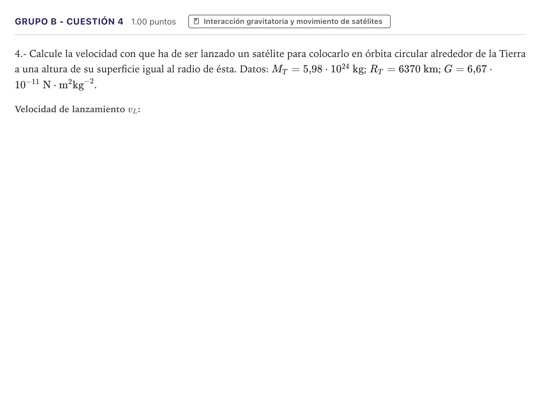 Enunciado: Ejercicio Grupo B - Cuestión 4 · Física PAU Canarias Julio 2021