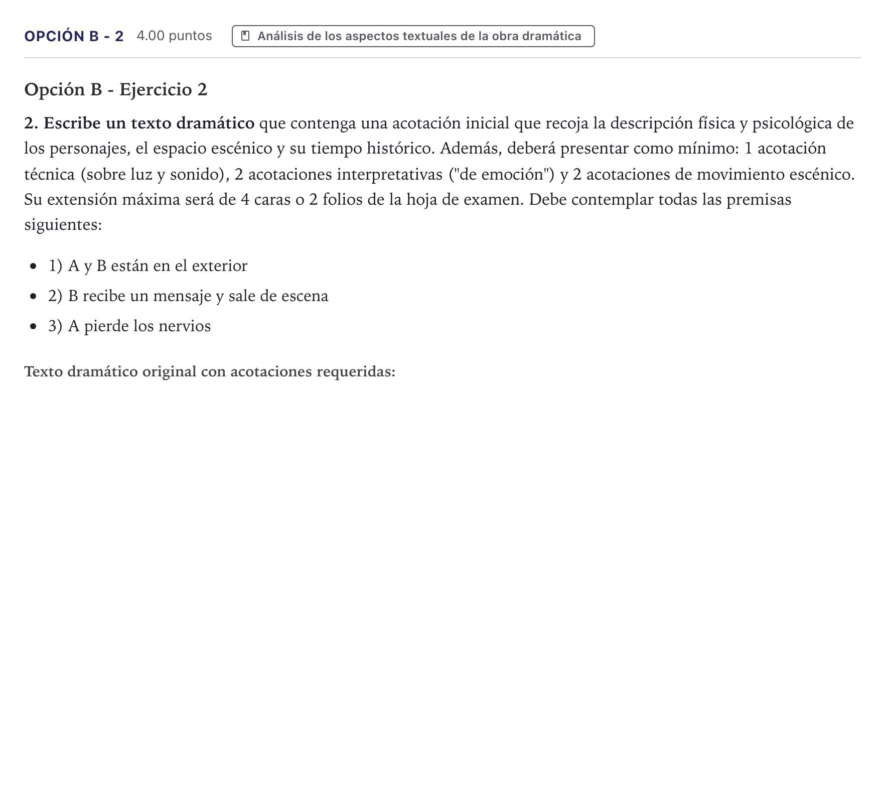 Enunciado: Opción B - 2 · Artes Escénicas PAU Canarias Junio 2022