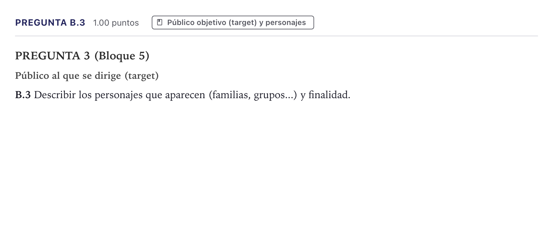 Enunciado: Pregunta B.3 · Cultura Audiovisual II PAU Canarias Junio 2022