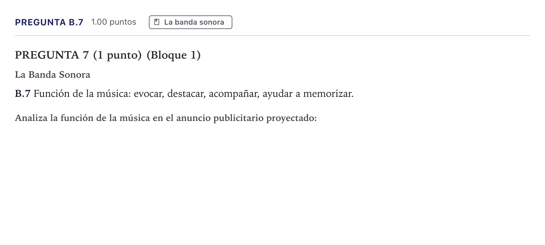 Enunciado: Pregunta B.7 · Cultura Audiovisual II PAU Canarias Junio 2022