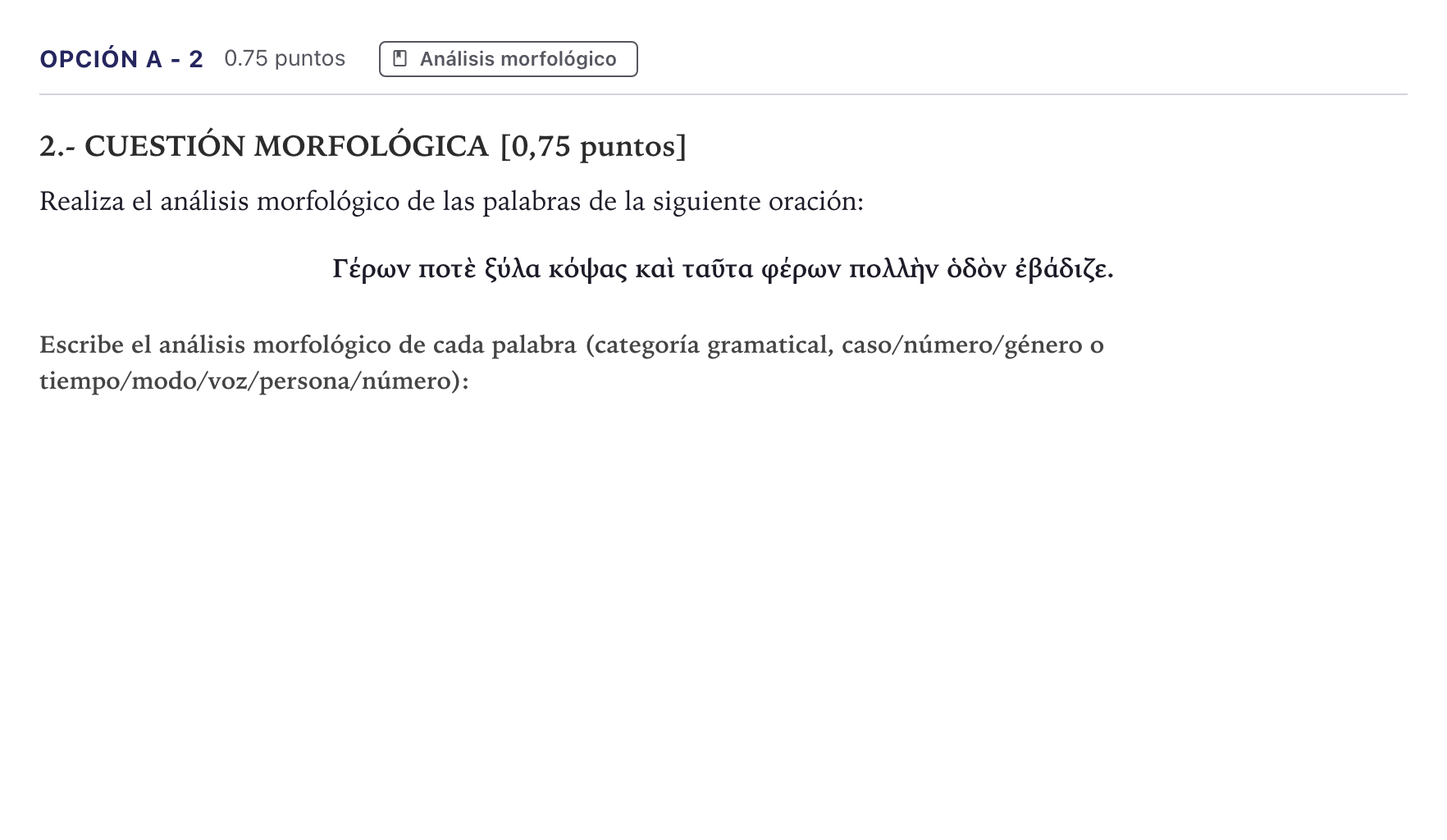 Enunciado: Opción A - 2 · Griego II PAU Canarias Julio 2022