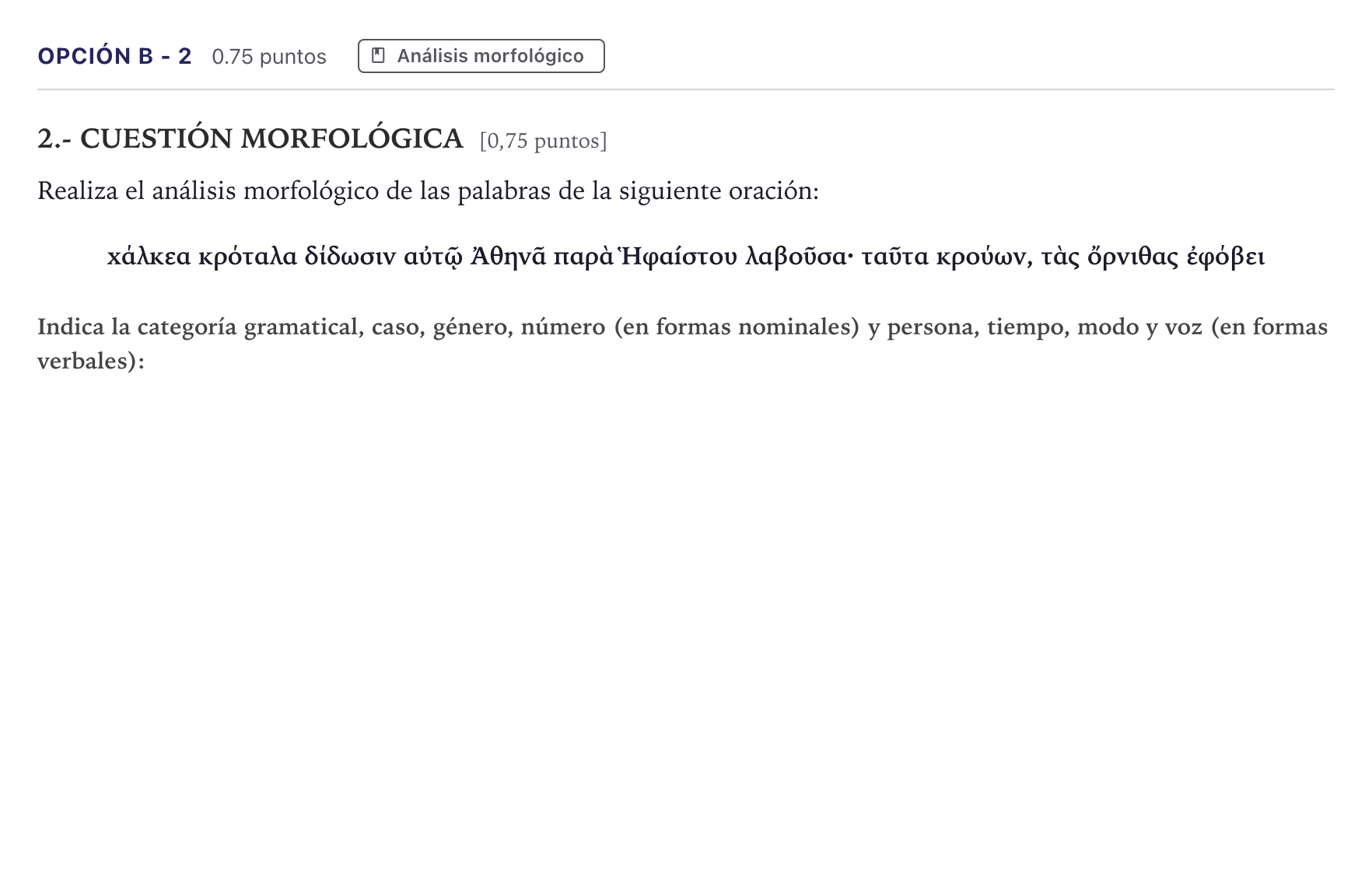 Enunciado: Opción B - 2 · Griego II PAU Canarias Julio 2022