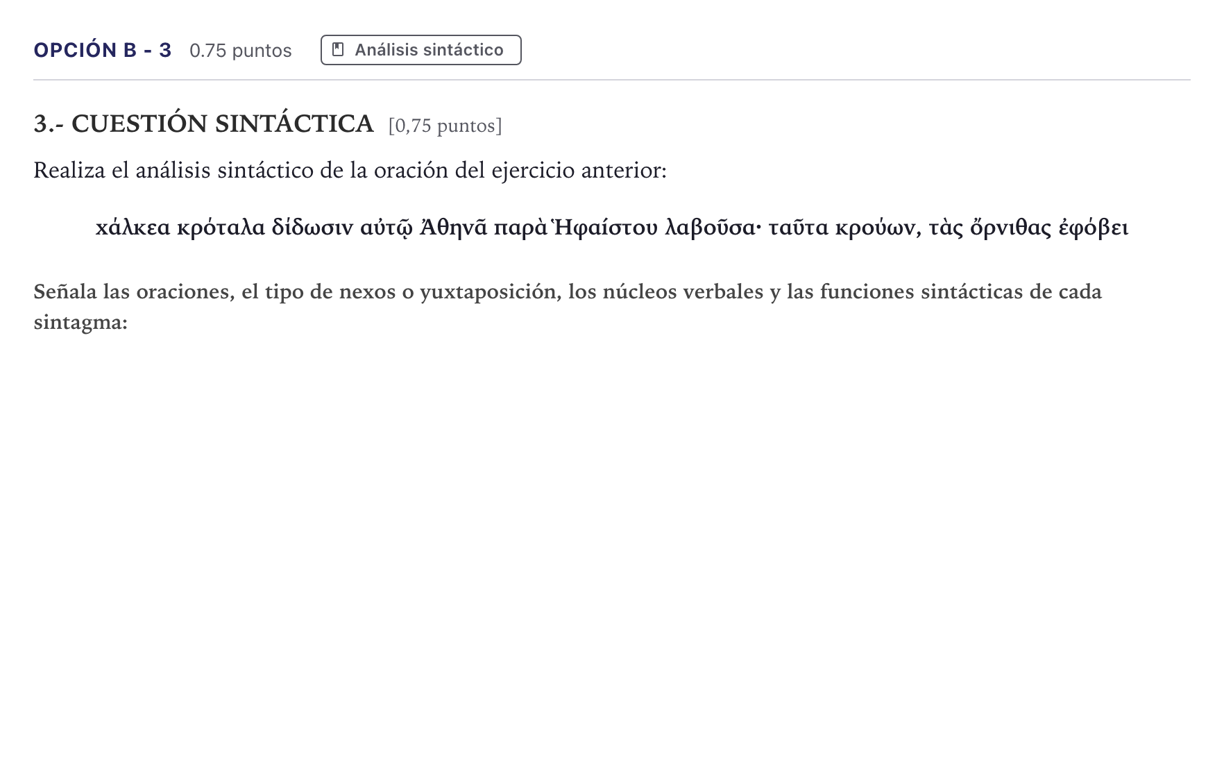 Enunciado: Opción B - 3 · Griego II PAU Canarias Julio 2022