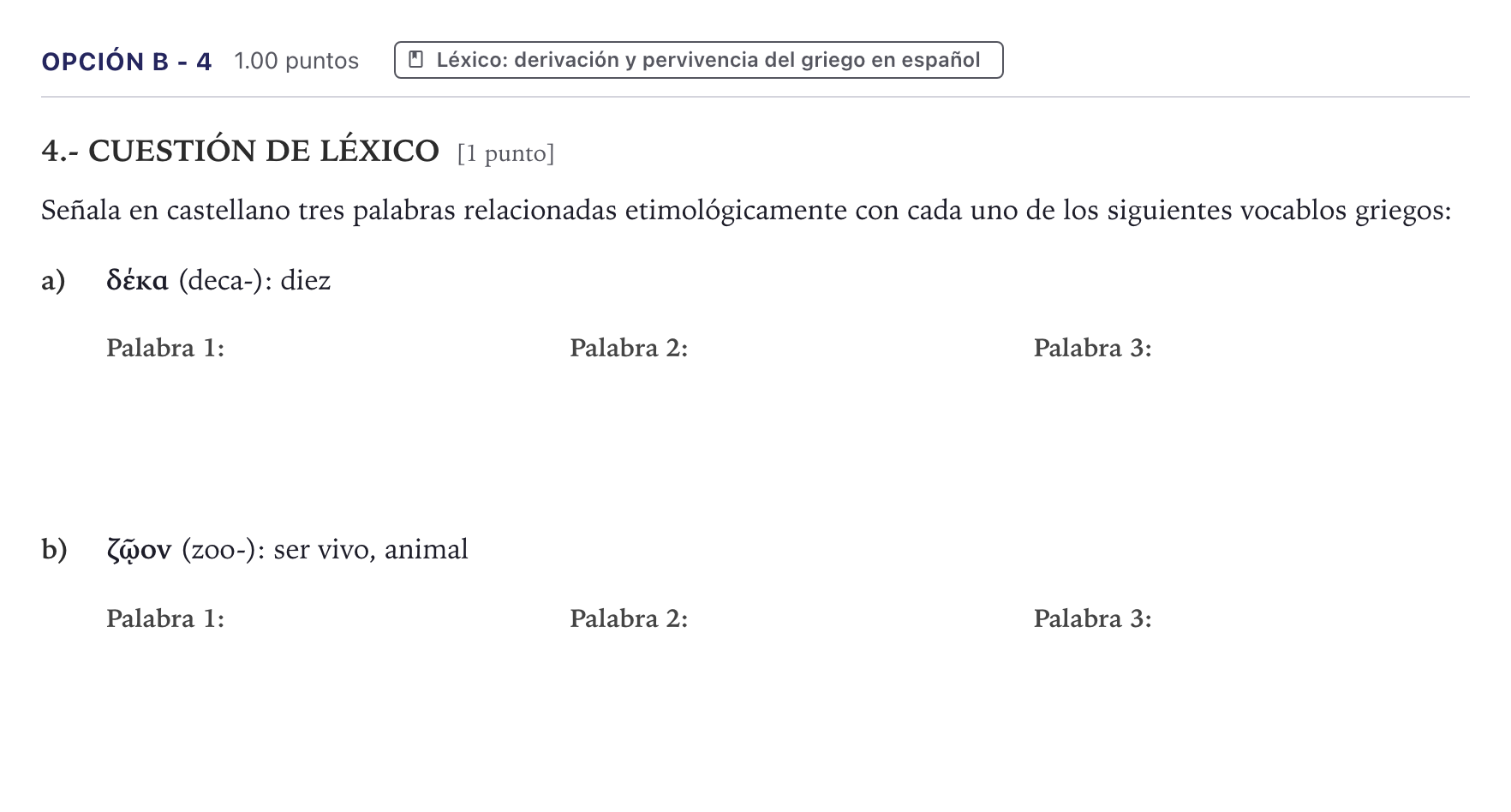 Enunciado: Opción B - 4 · Griego II PAU Canarias Julio 2022
