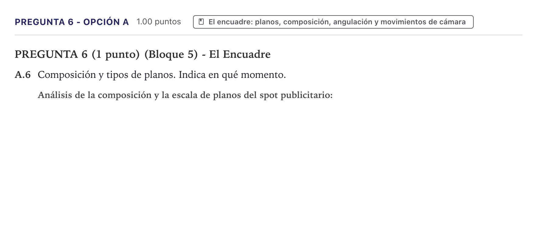 Enunciado: Pregunta 6 - Opción A · Cultura Audiovisual II PAU Canarias Julio 2022