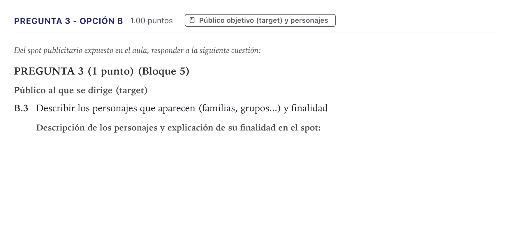 Enunciado: Pregunta 3 - Opción B · Cultura Audiovisual II PAU Canarias Julio 2022