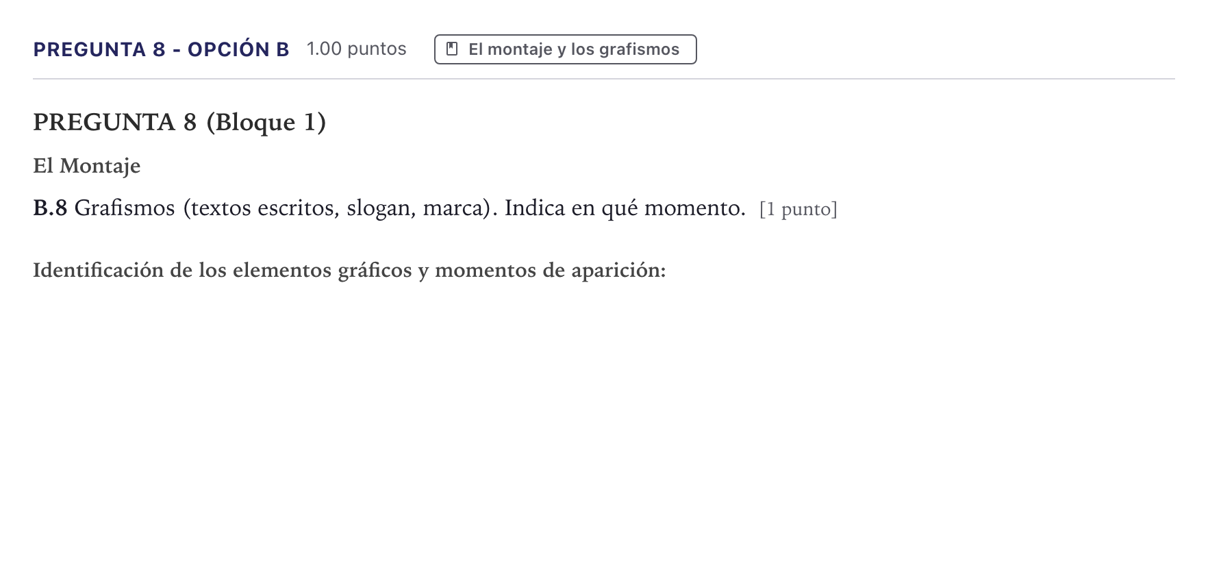 Enunciado: Pregunta 8 - Opción B · Cultura Audiovisual II PAU Canarias Julio 2022