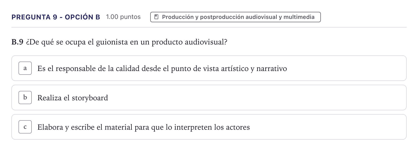 Enunciado: Pregunta 9 - Opción B · Cultura Audiovisual II PAU Canarias Julio 2022