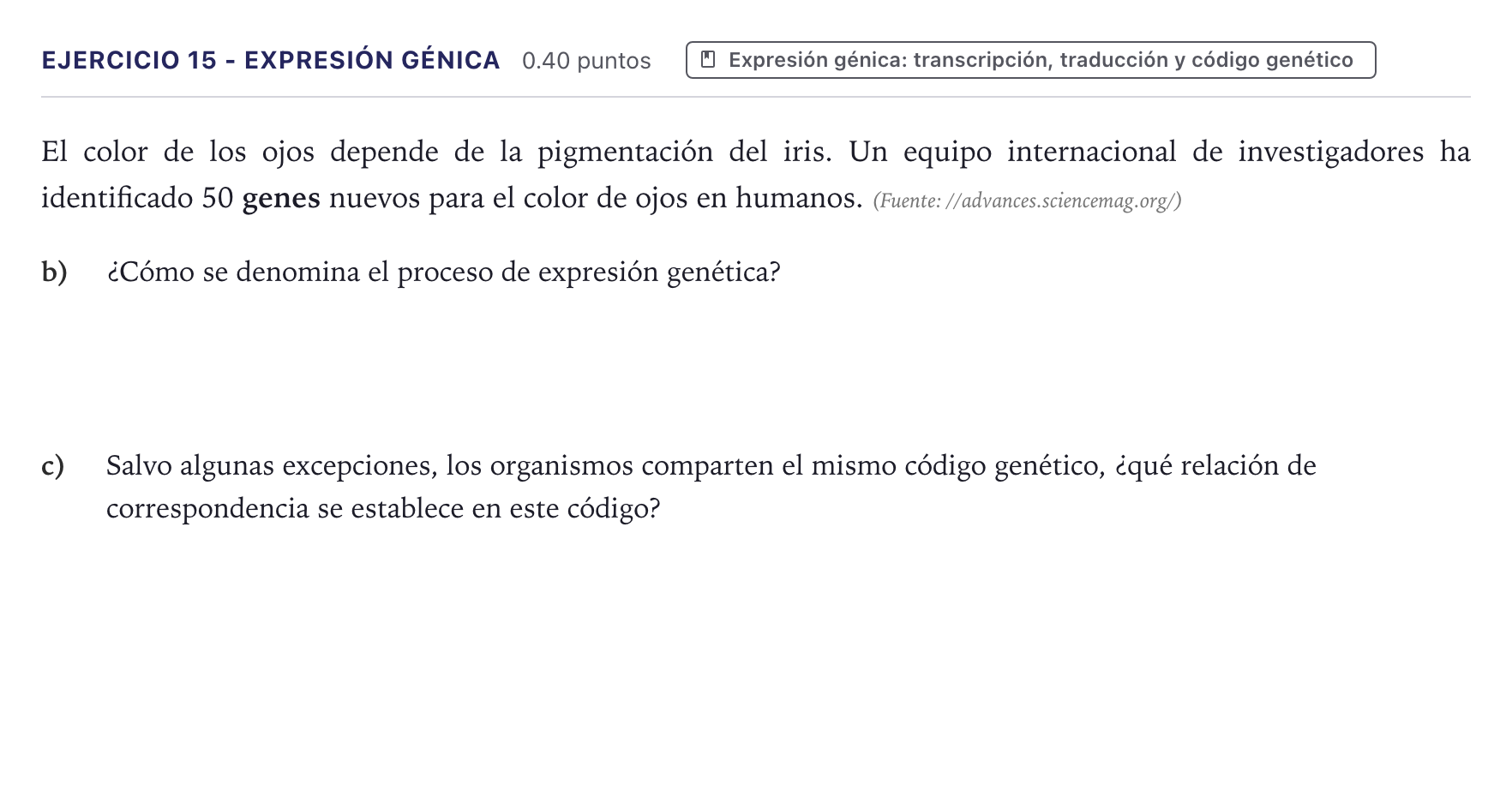 Enunciado: Ejercicio 15 - Expresión génica · Biología PAU Canarias Julio 2022