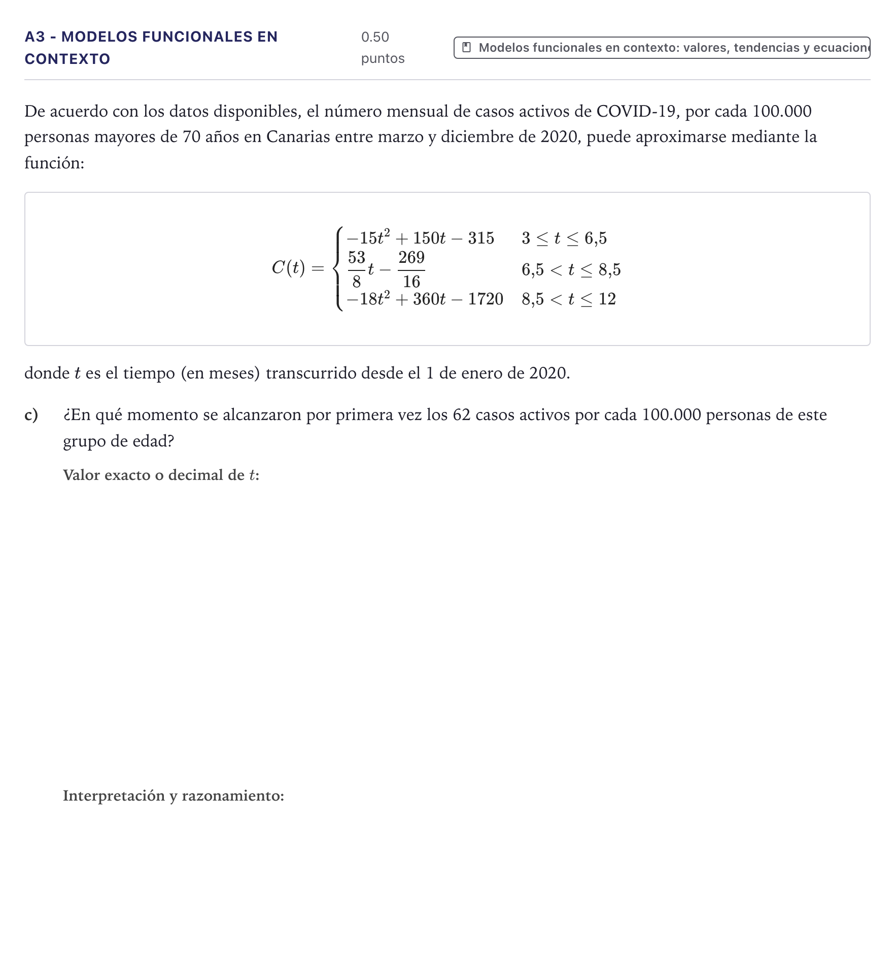 Enunciado: Ejercicio A3 - Modelos funcionales en contexto · Matemáticas aplicadas a las Ciencias Sociales II PAU Canarias Julio 2022