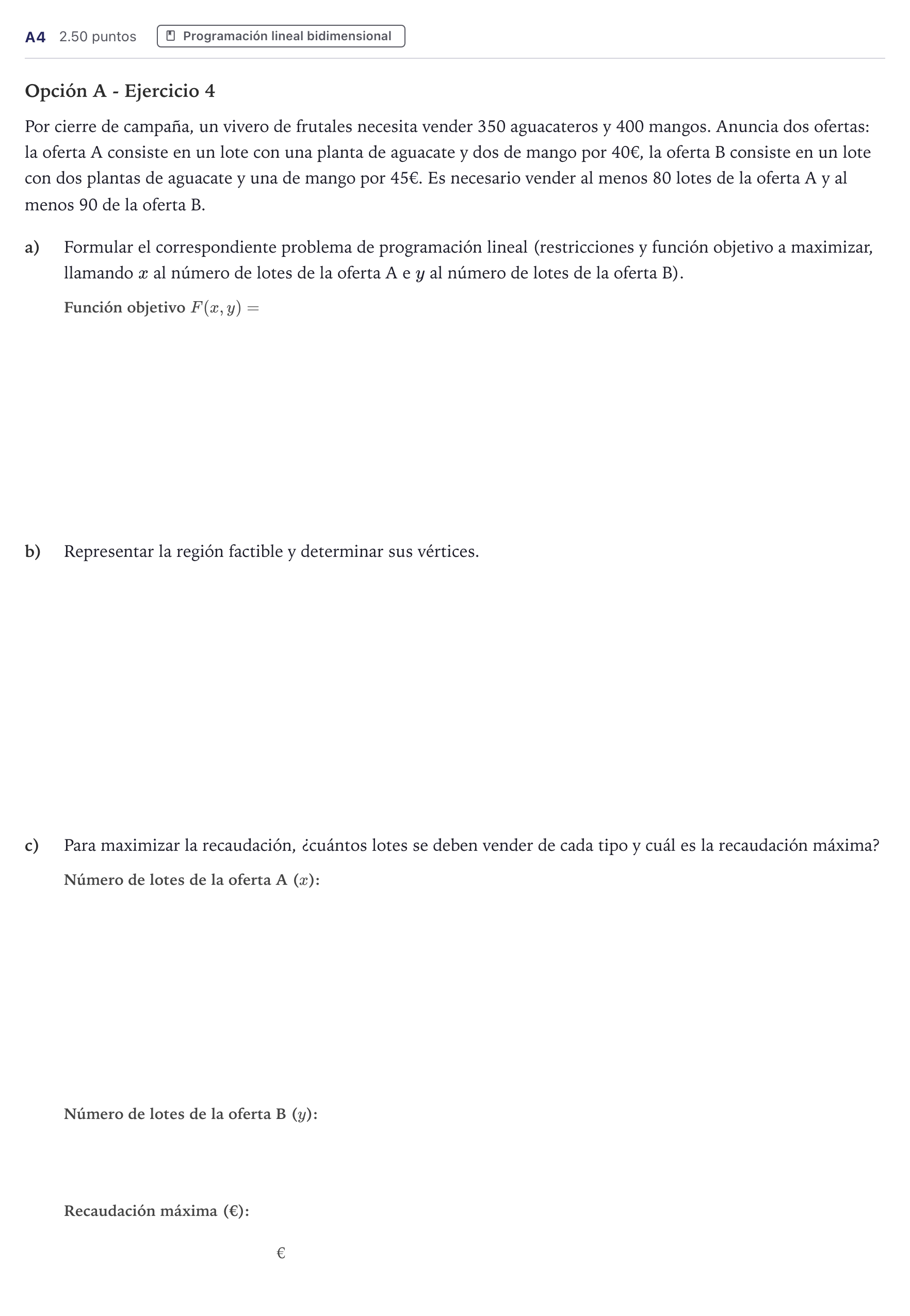 Enunciado: Ejercicio A4 · Matemáticas aplicadas a las Ciencias Sociales II PAU Canarias Julio 2022