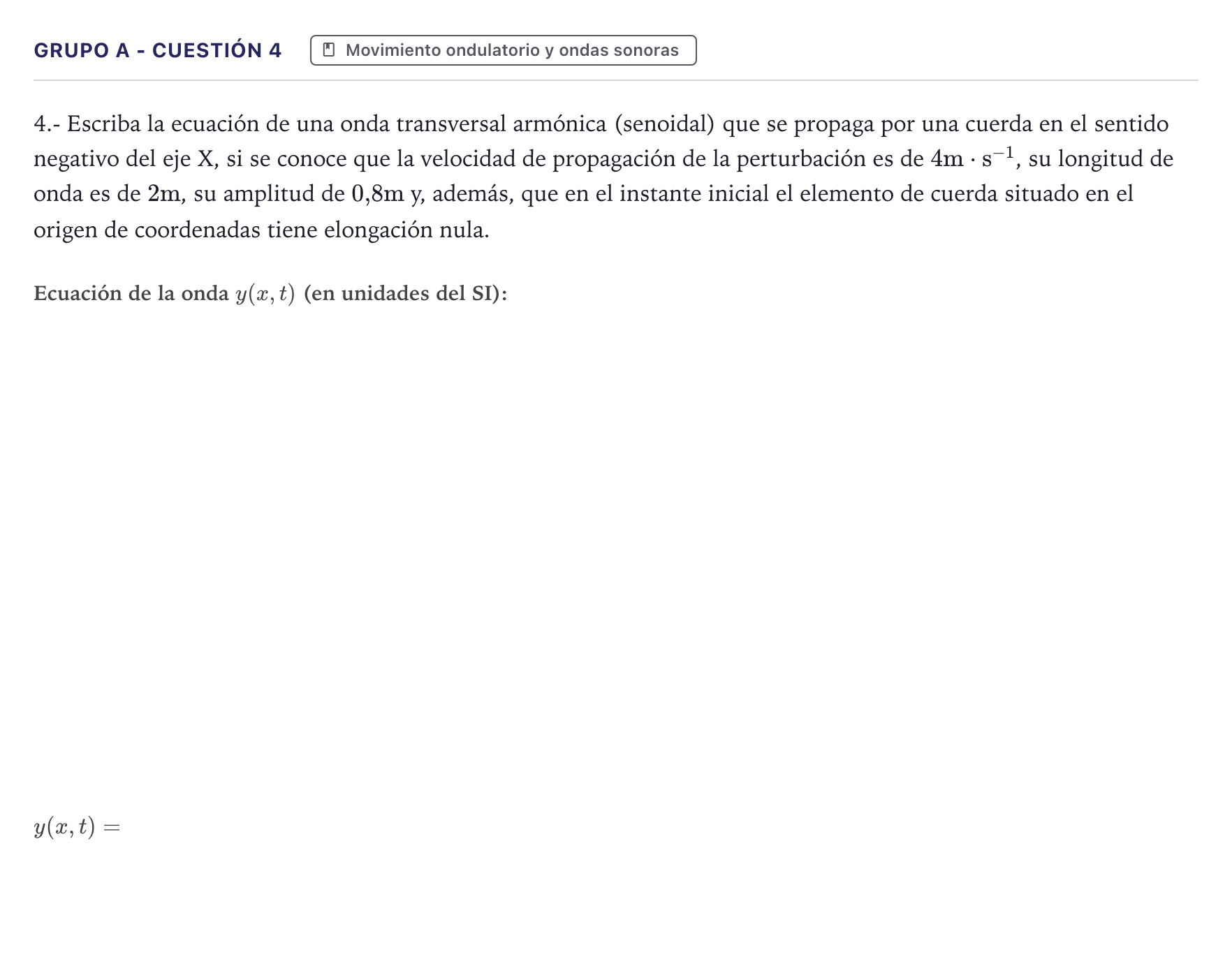 Enunciado: Ejercicio Grupo A - Cuestión 4 · Física PAU Canarias Julio 2022