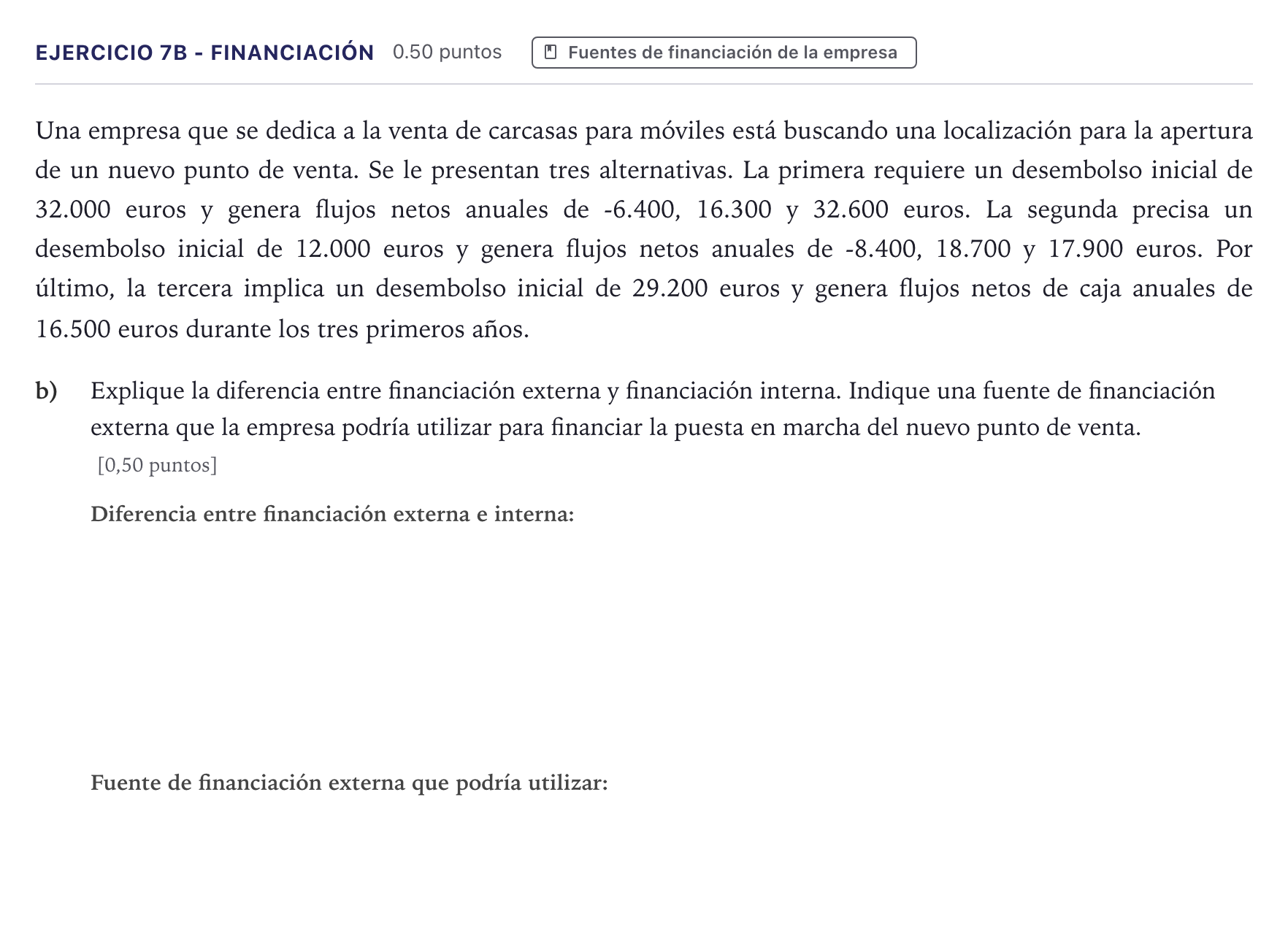 Enunciado: Ejercicio 7B - Financiación · Economía de la Empresa PAU Canarias Junio (Ciencias) 2023