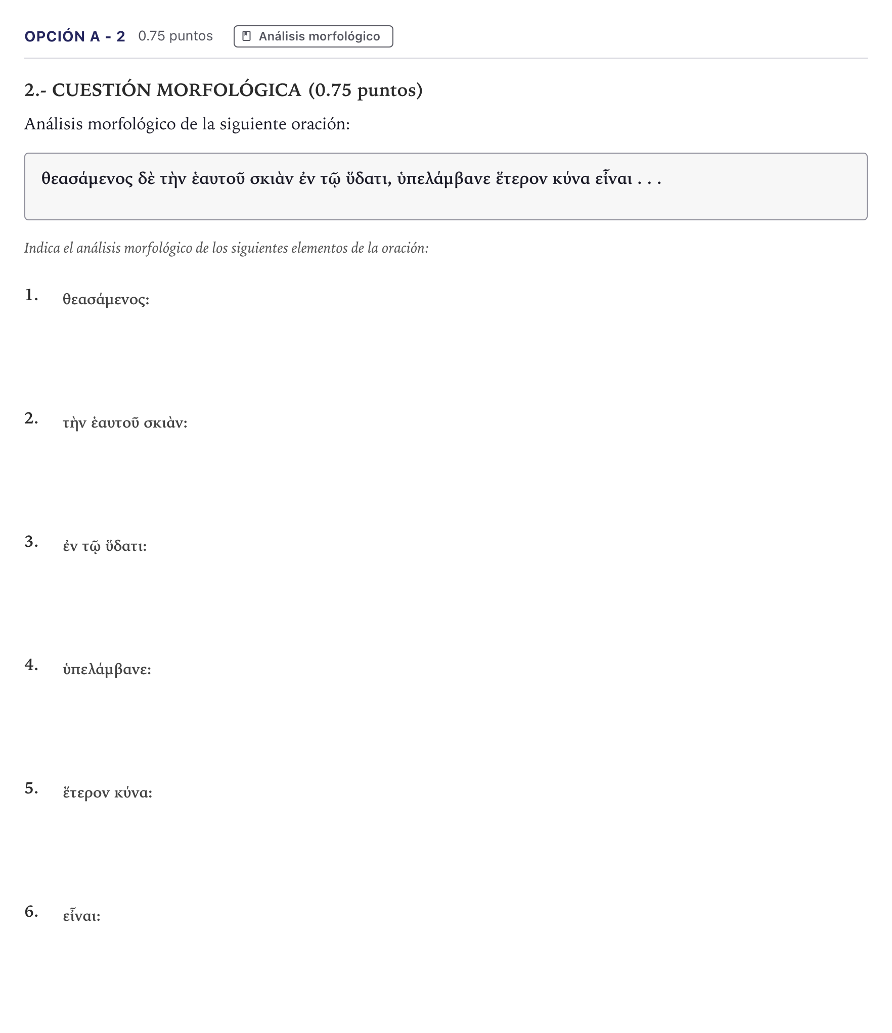 Enunciado: Opción A - 2 · Griego II PAU Canarias Junio 2023