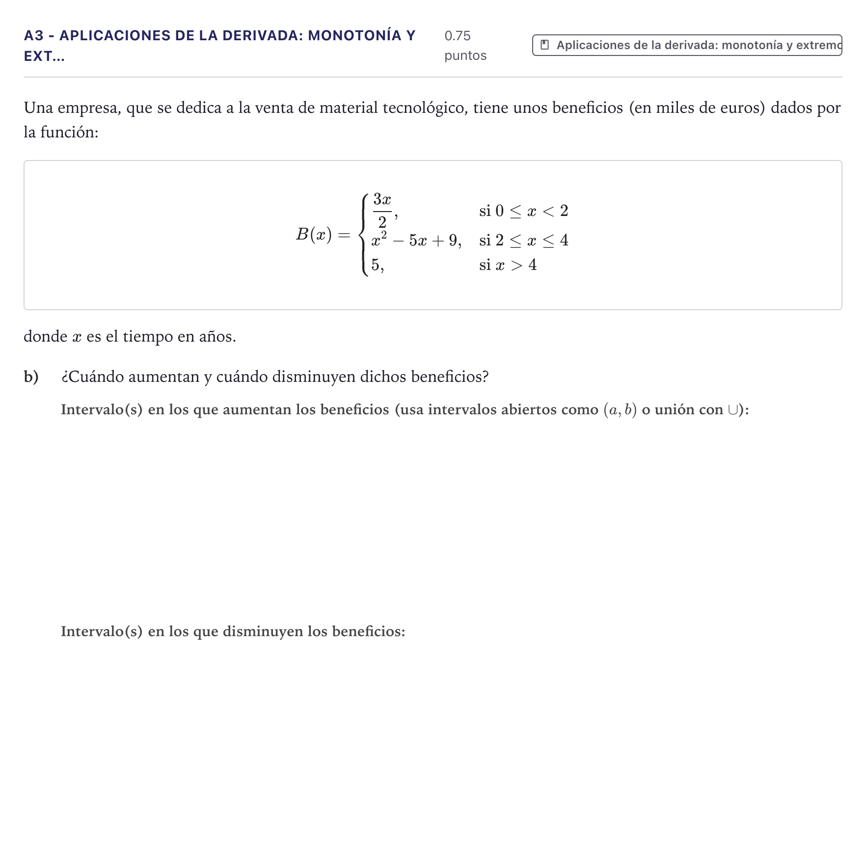 Enunciado: Ejercicio A3 - Aplicaciones de la derivada: monotonía y ext… · Matemáticas aplicadas a las Ciencias Sociales II PAU Canarias Junio 2023
