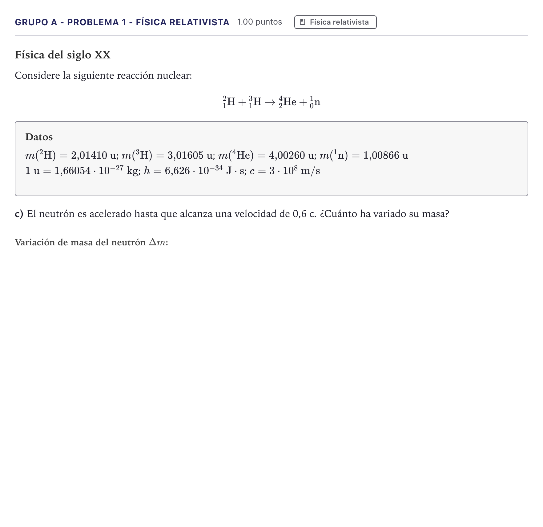 Enunciado: Ejercicio Grupo A - Problema 1 - Física relativista · Física PAU Canarias Junio 2023