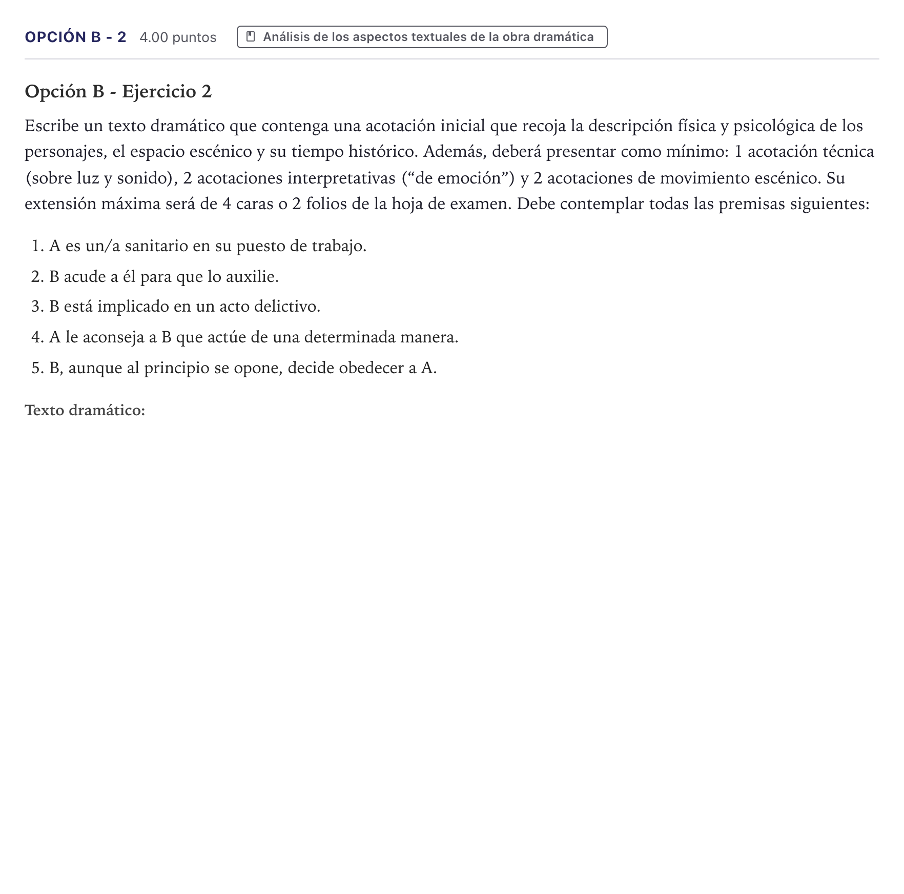 Enunciado: Opción B - 2 · Artes Escénicas PAU Canarias Julio 2023