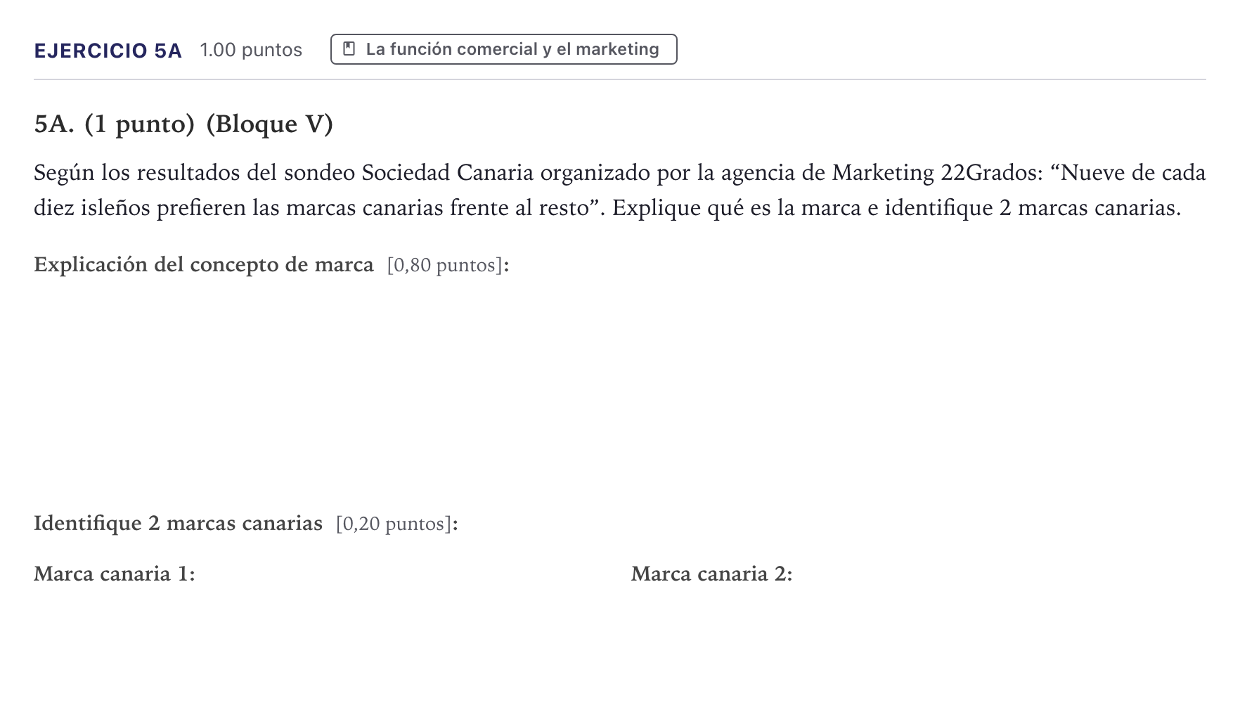 Enunciado: Ejercicio 5A · Economía de la Empresa PAU Canarias Julio 2023