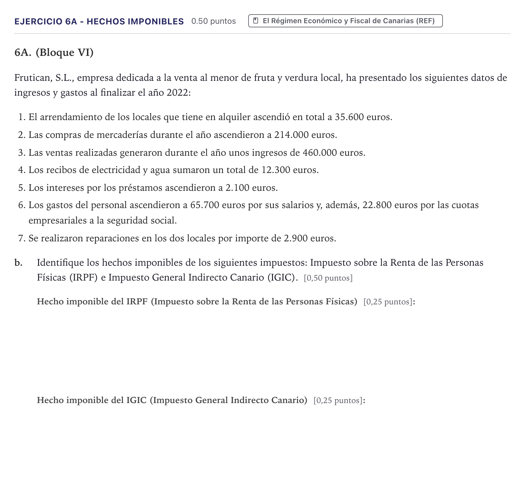 Enunciado: Ejercicio 6A - Hechos imponibles · Economía de la Empresa PAU Canarias Julio 2023