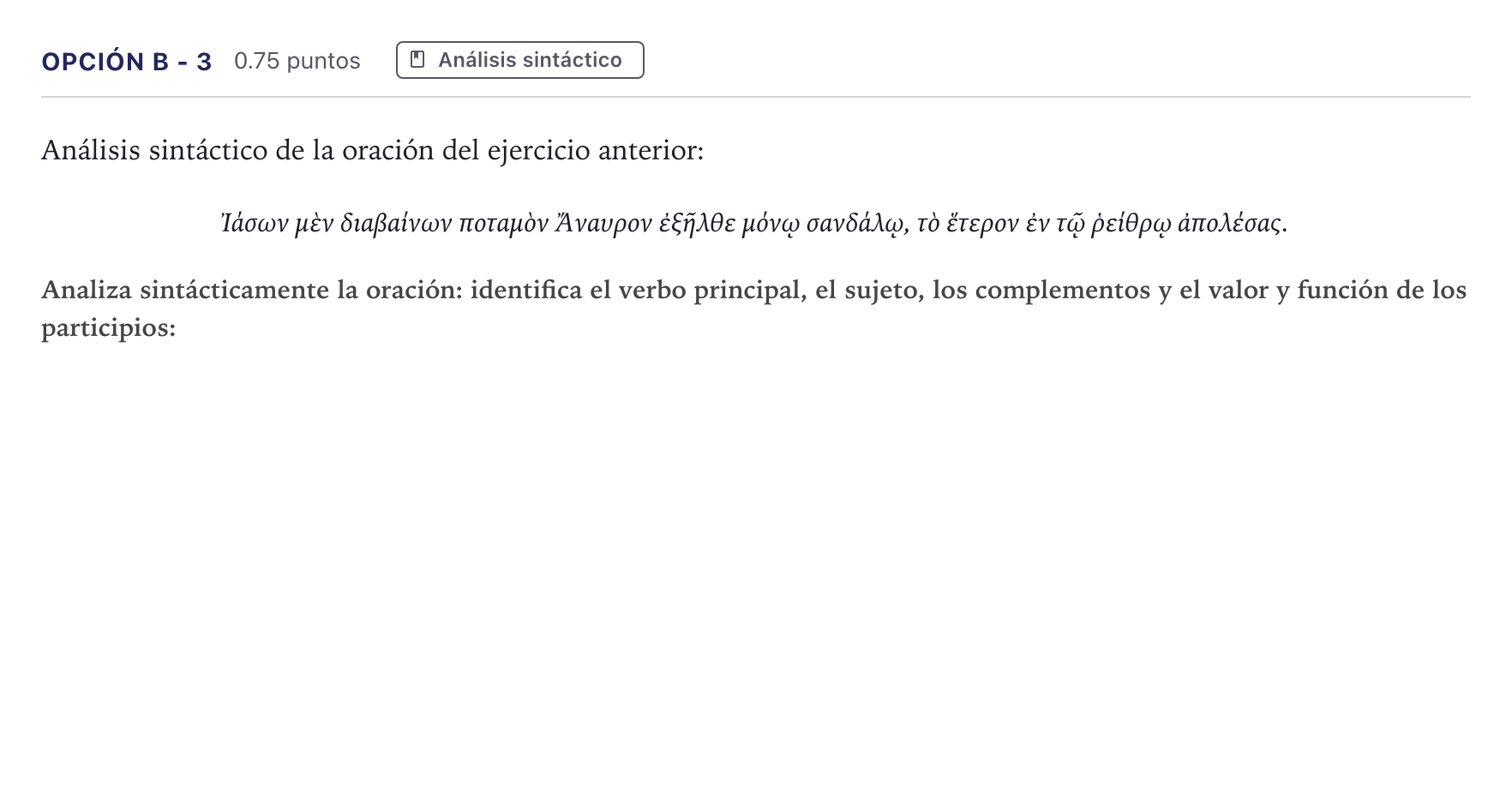 Enunciado: Opción B - 3 · Griego II PAU Canarias Julio 2023