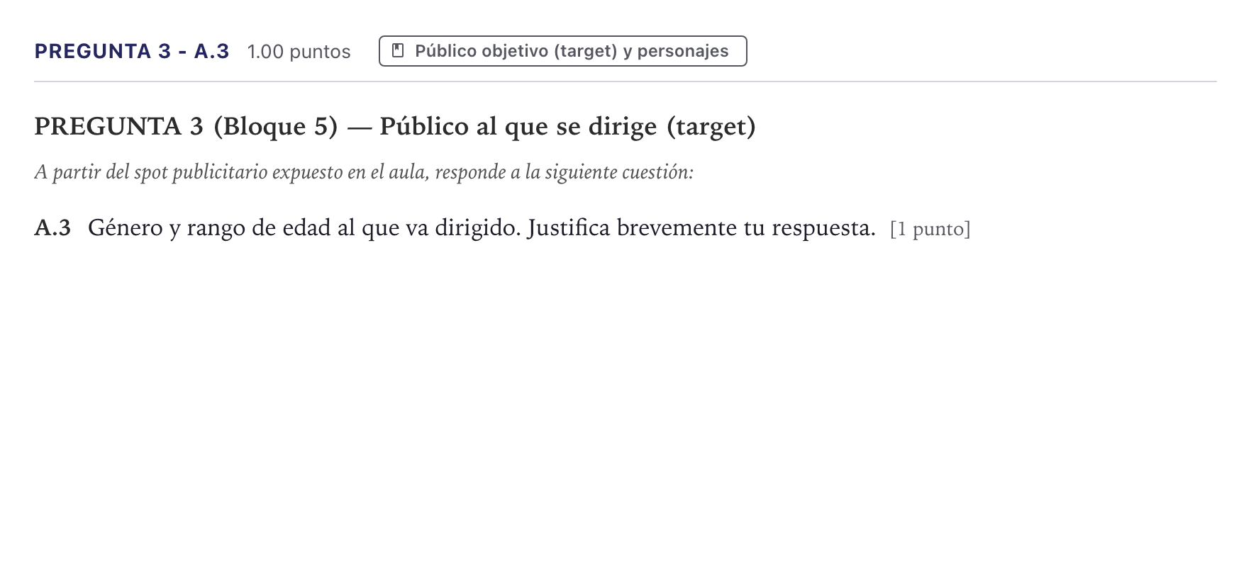 Enunciado: Pregunta 3 - A.3 · Cultura Audiovisual II PAU Canarias Julio 2023
