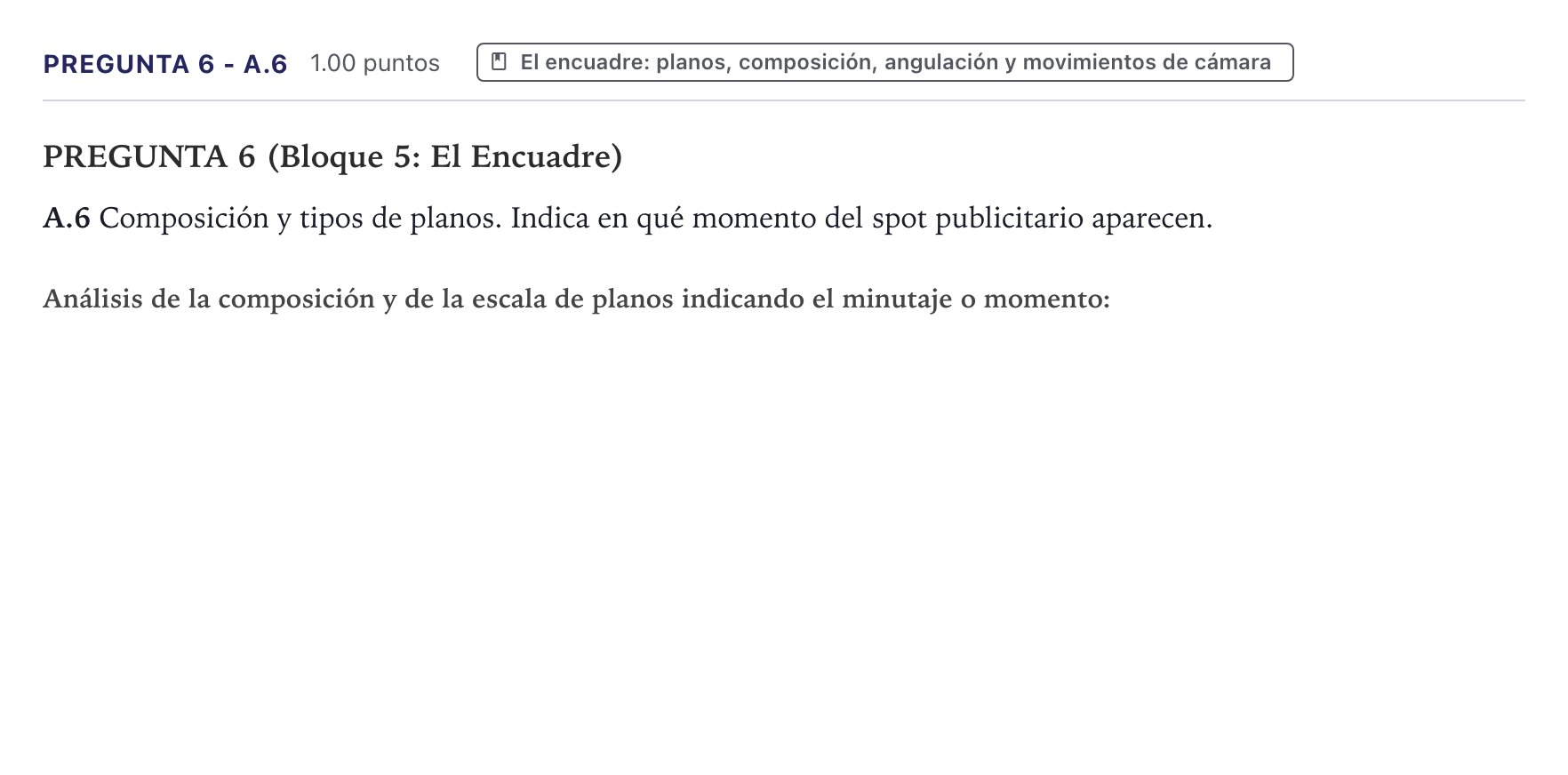 Enunciado: Pregunta 6 - A.6 · Cultura Audiovisual II PAU Canarias Julio 2023