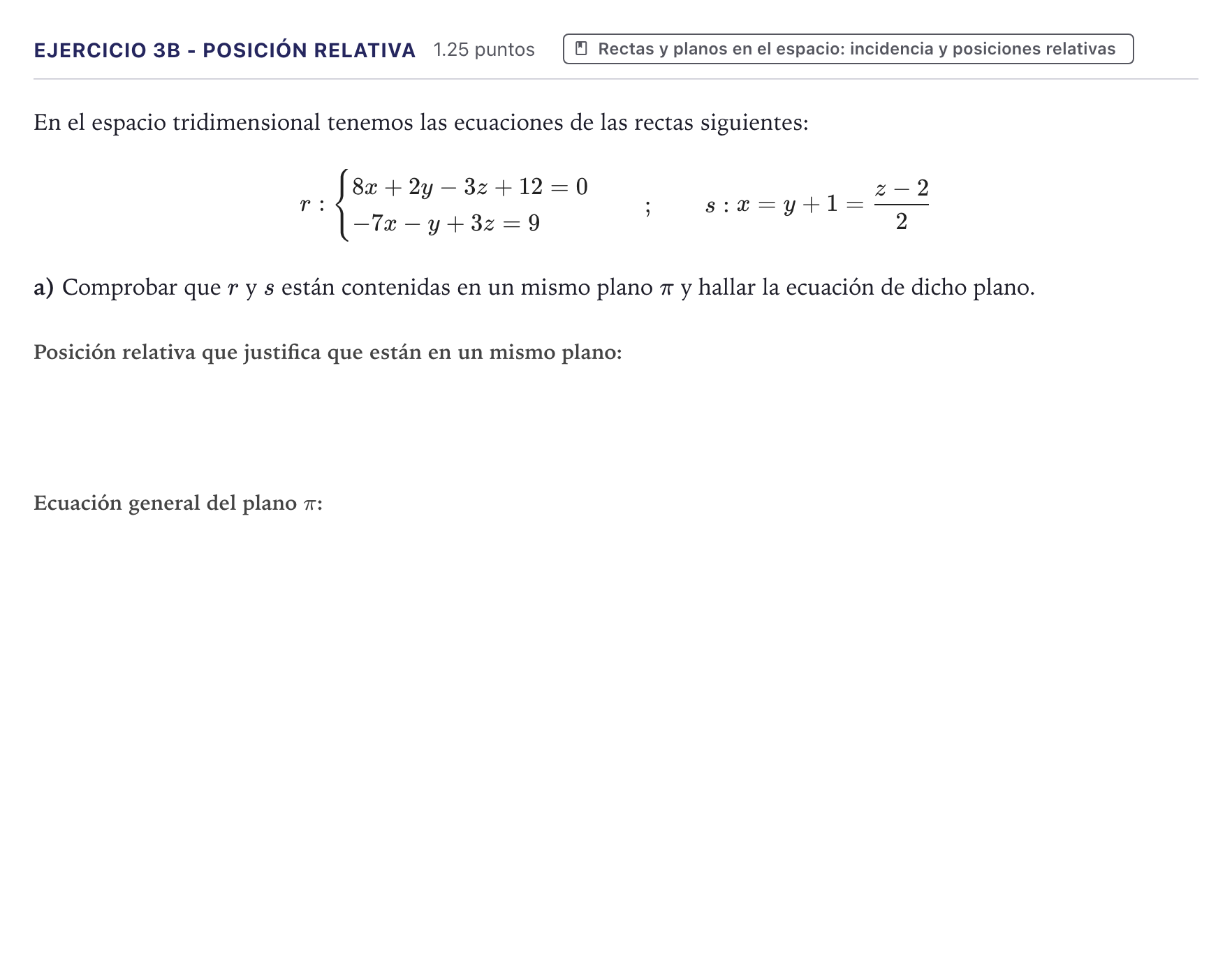 Enunciado: Ejercicio 3B - Posición relativa · Matemáticas II PAU Canarias Julio 2023