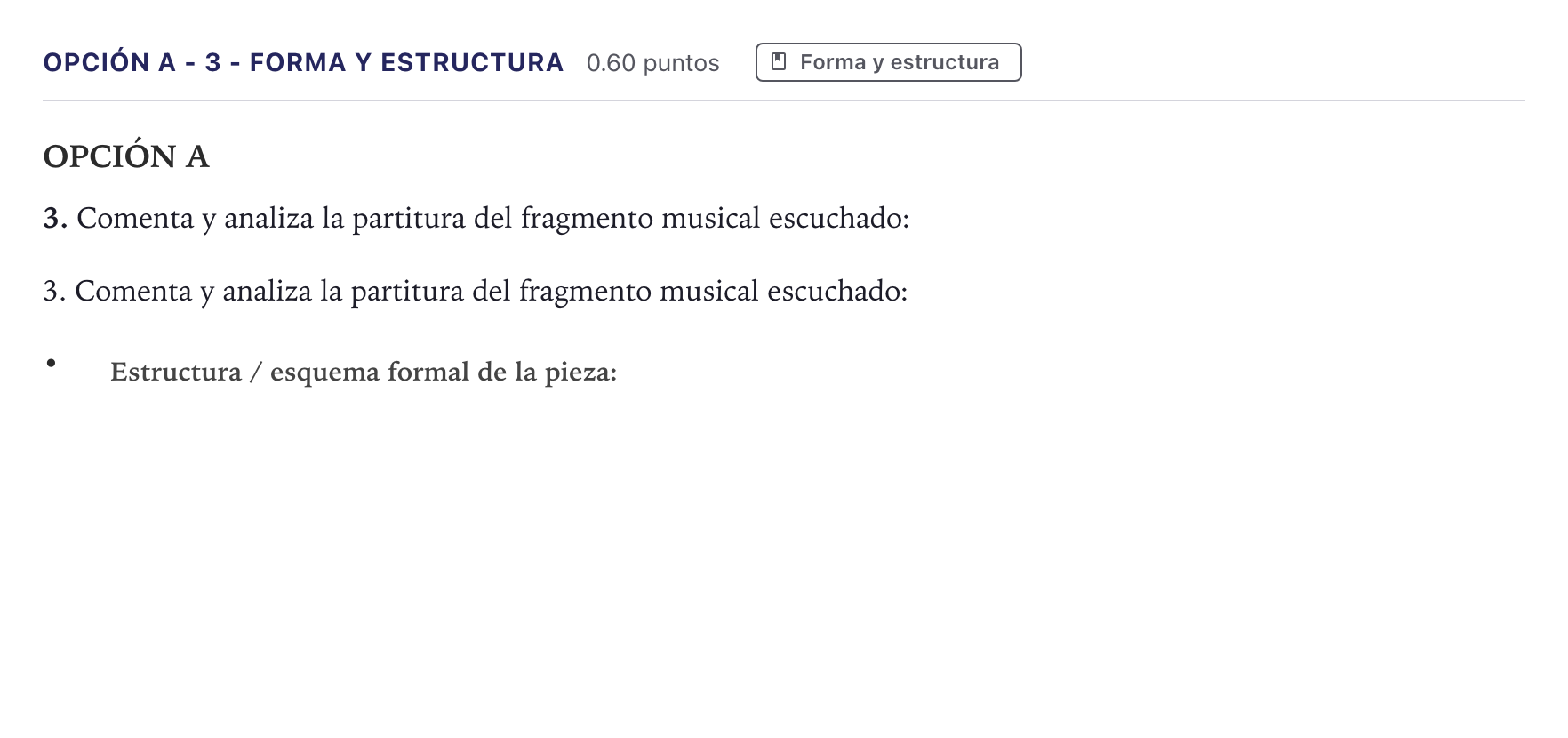 Enunciado: Opción A - 3 - Forma y estructura · Análisis Musical II PAU Canarias Junio 2024