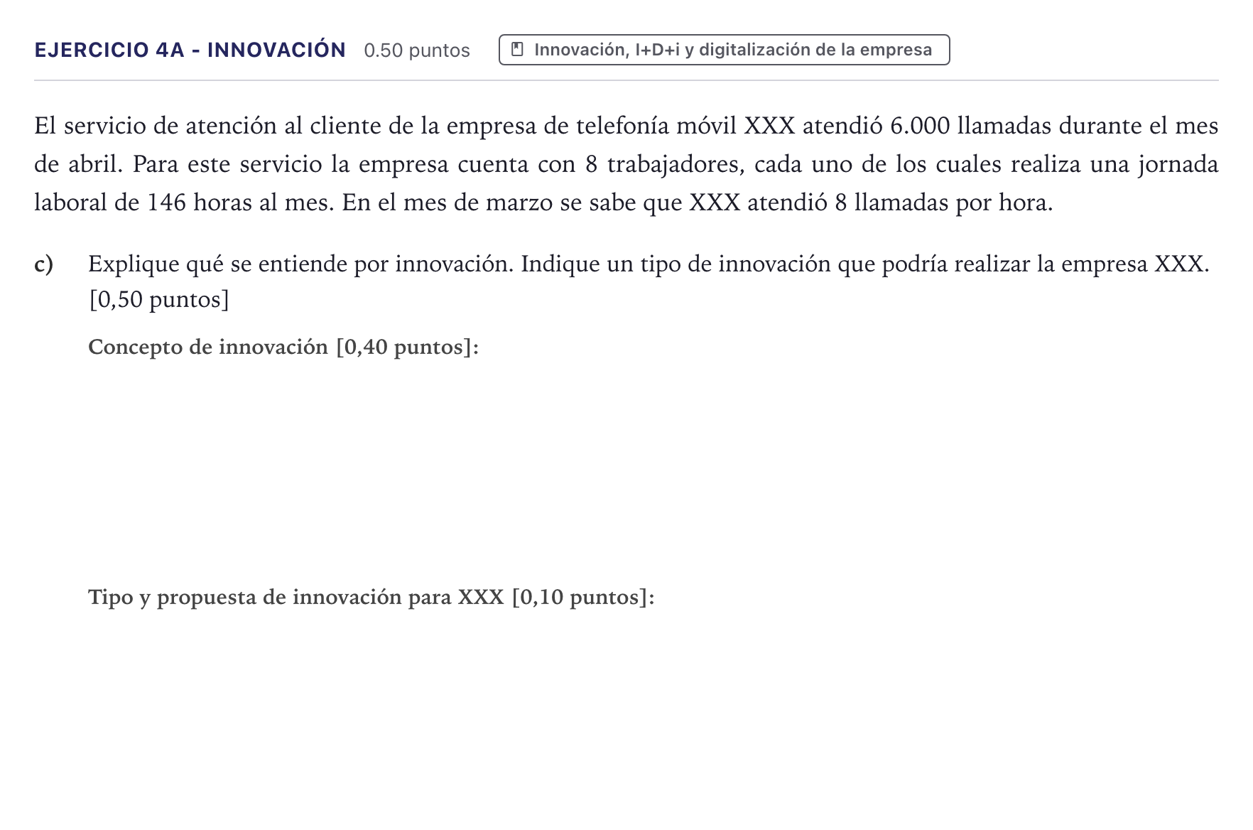 Enunciado: Ejercicio 4A - Innovación · Economía de la Empresa PAU Canarias Junio 2024