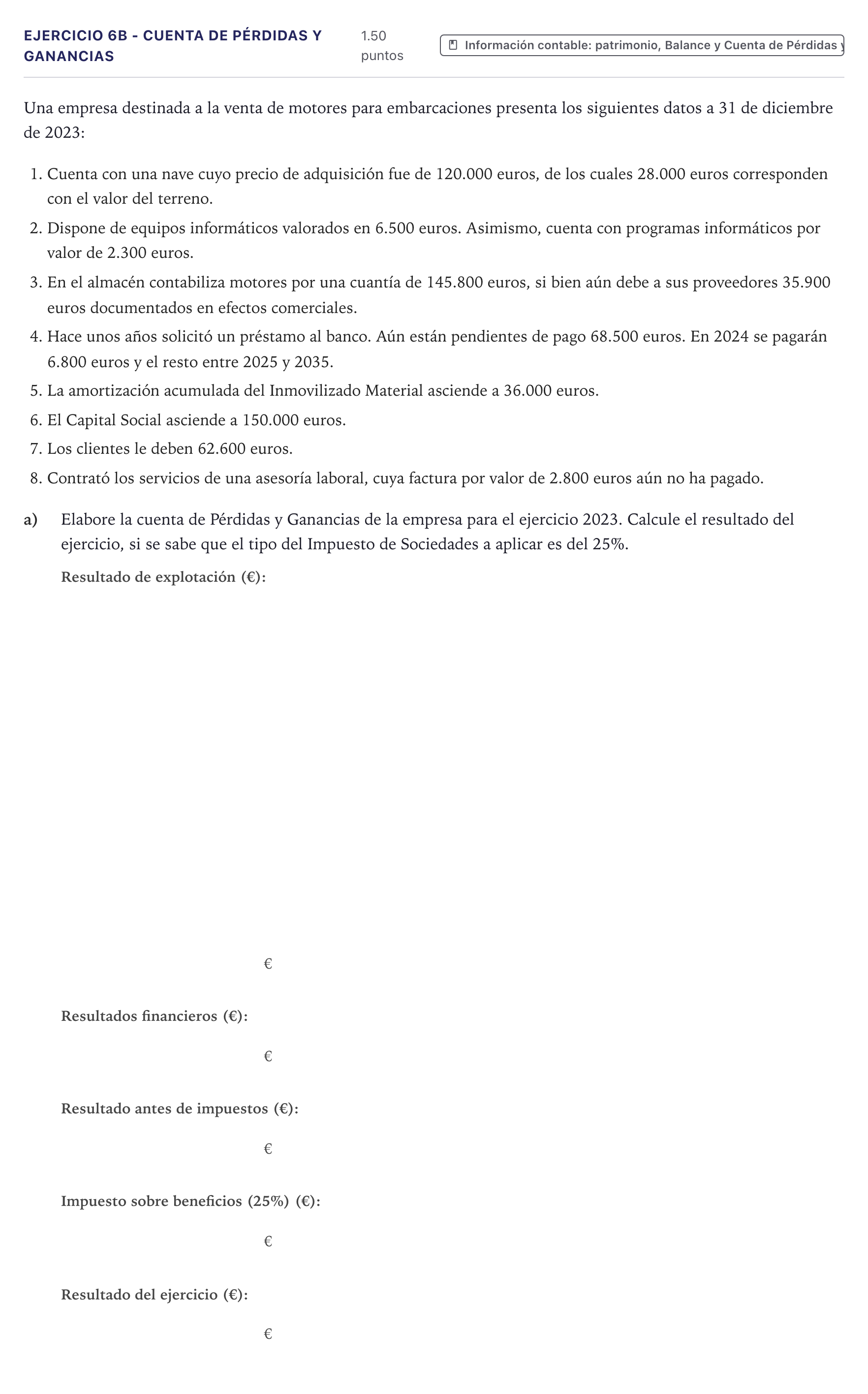 Enunciado: Ejercicio 6B - Cuenta de Pérdidas y Ganancias · Economía de la Empresa PAU Canarias Junio 2024