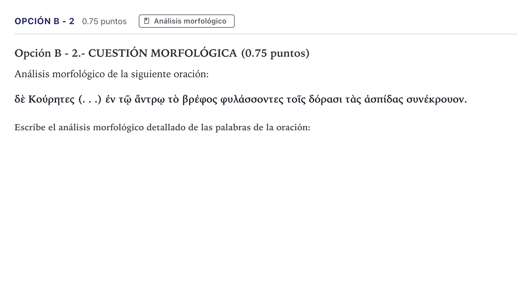 Enunciado: Opción B - 2 · Griego II PAU Canarias Junio 2024