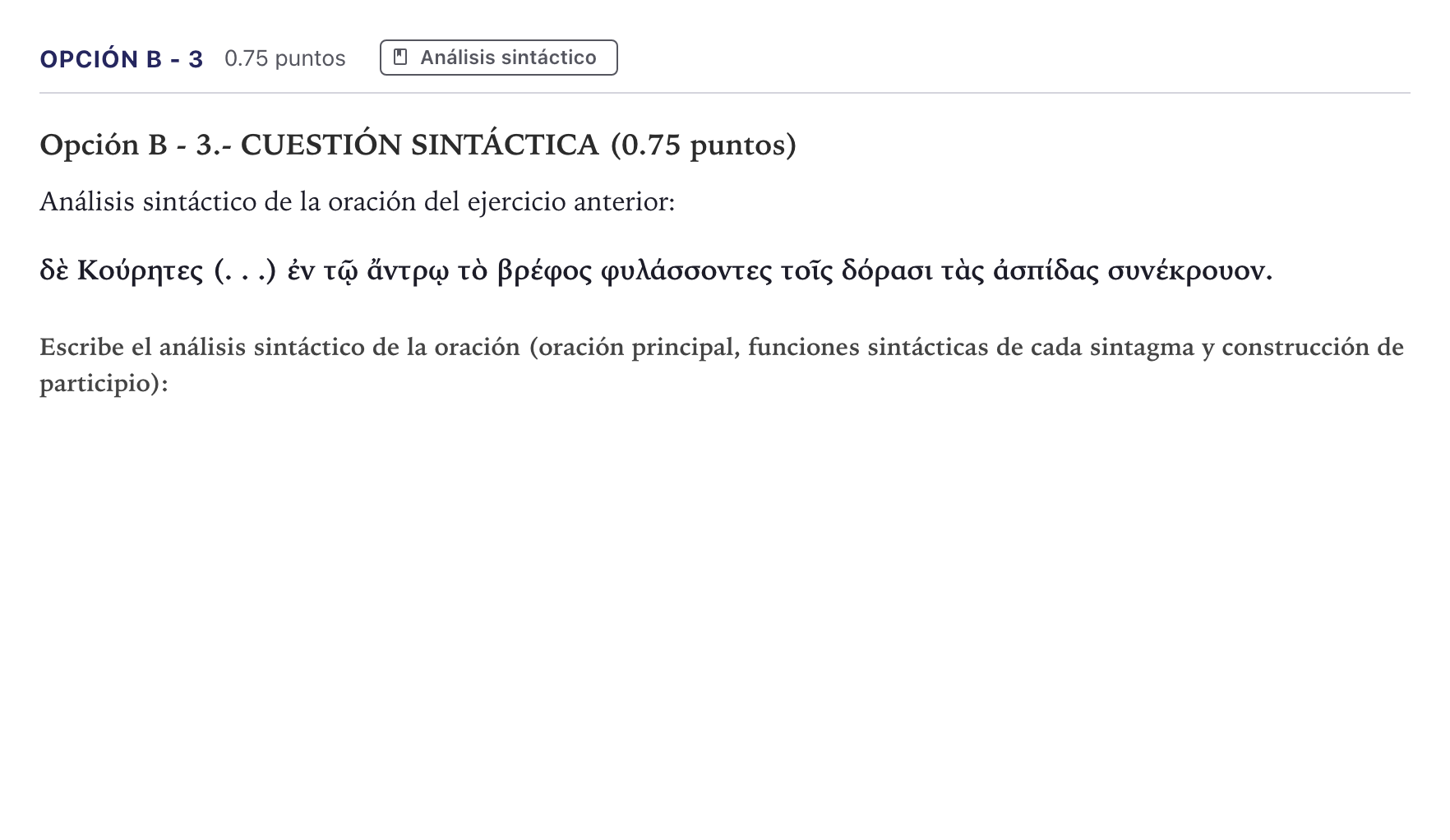 Enunciado: Opción B - 3 · Griego II PAU Canarias Junio 2024