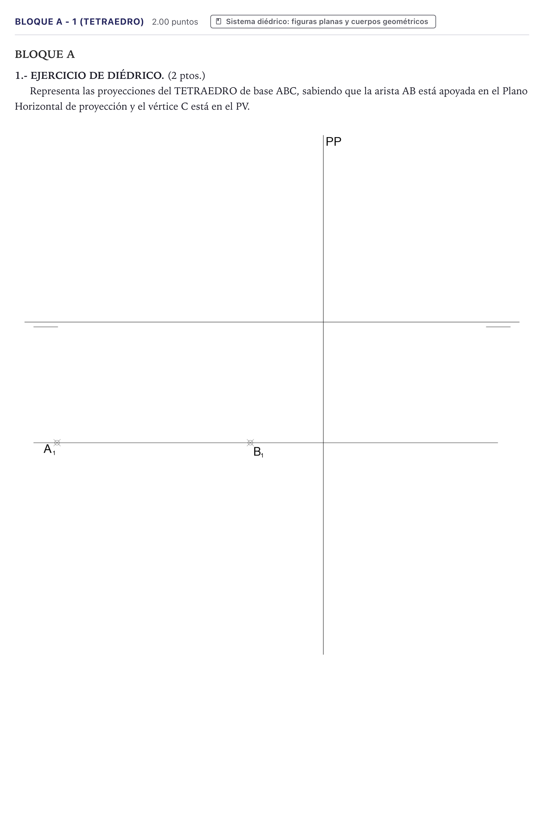 Enunciado: Bloque A - 1 (Tetraedro) · Dibujo técnico II PAU Canarias Junio 2024