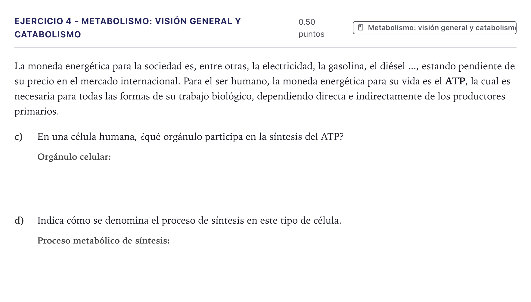 Enunciado: Ejercicio 4 - Metabolismo: visión general y catabolismo · Biología PAU Canarias Junio 2024