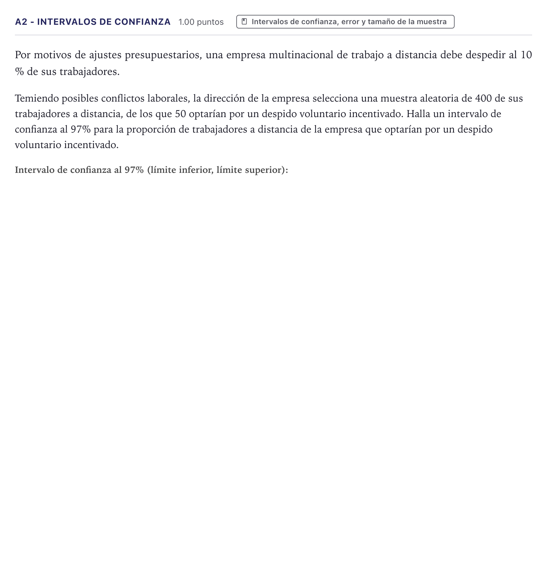 Enunciado: Ejercicio A2 - Intervalos de confianza · Matemáticas aplicadas a las Ciencias Sociales II PAU Canarias Junio (Ciencias) 2024