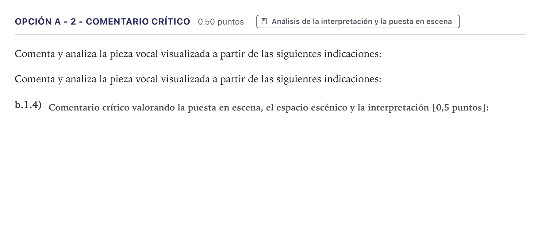 Enunciado: Opción A - 2 - Comentario crítico · Coro y Técnica Vocal II PAU Canarias Junio 2024