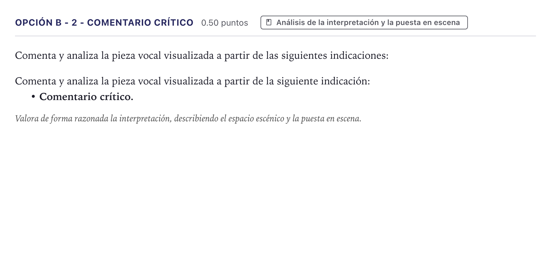 Enunciado: Opción B - 2 - Comentario crítico · Coro y Técnica Vocal II PAU Canarias Junio 2024