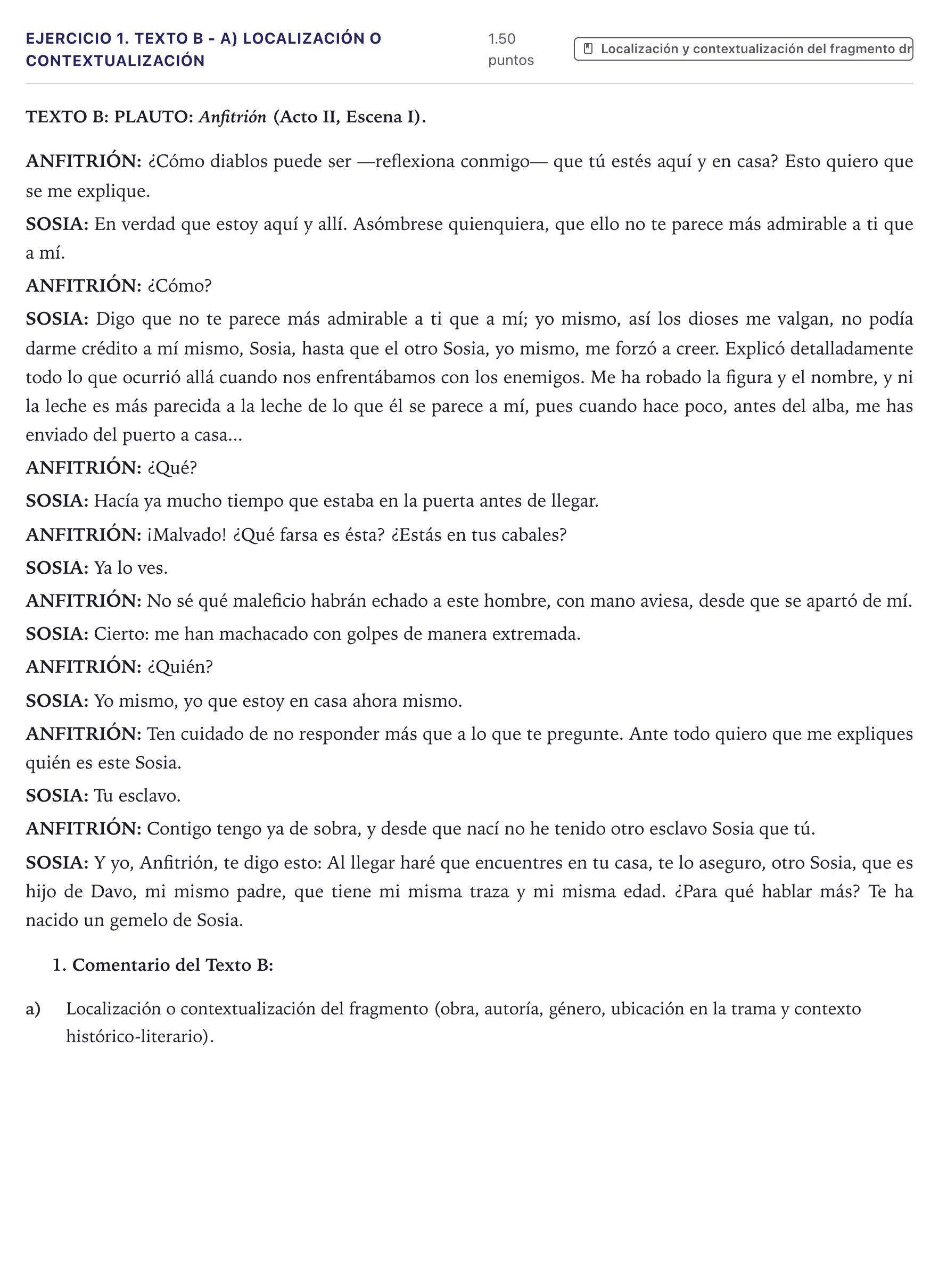 Enunciado: Ejercicio 1. Texto B - a) Localización o contextualización · Literatura Dramática PAU Canarias Junio 2024